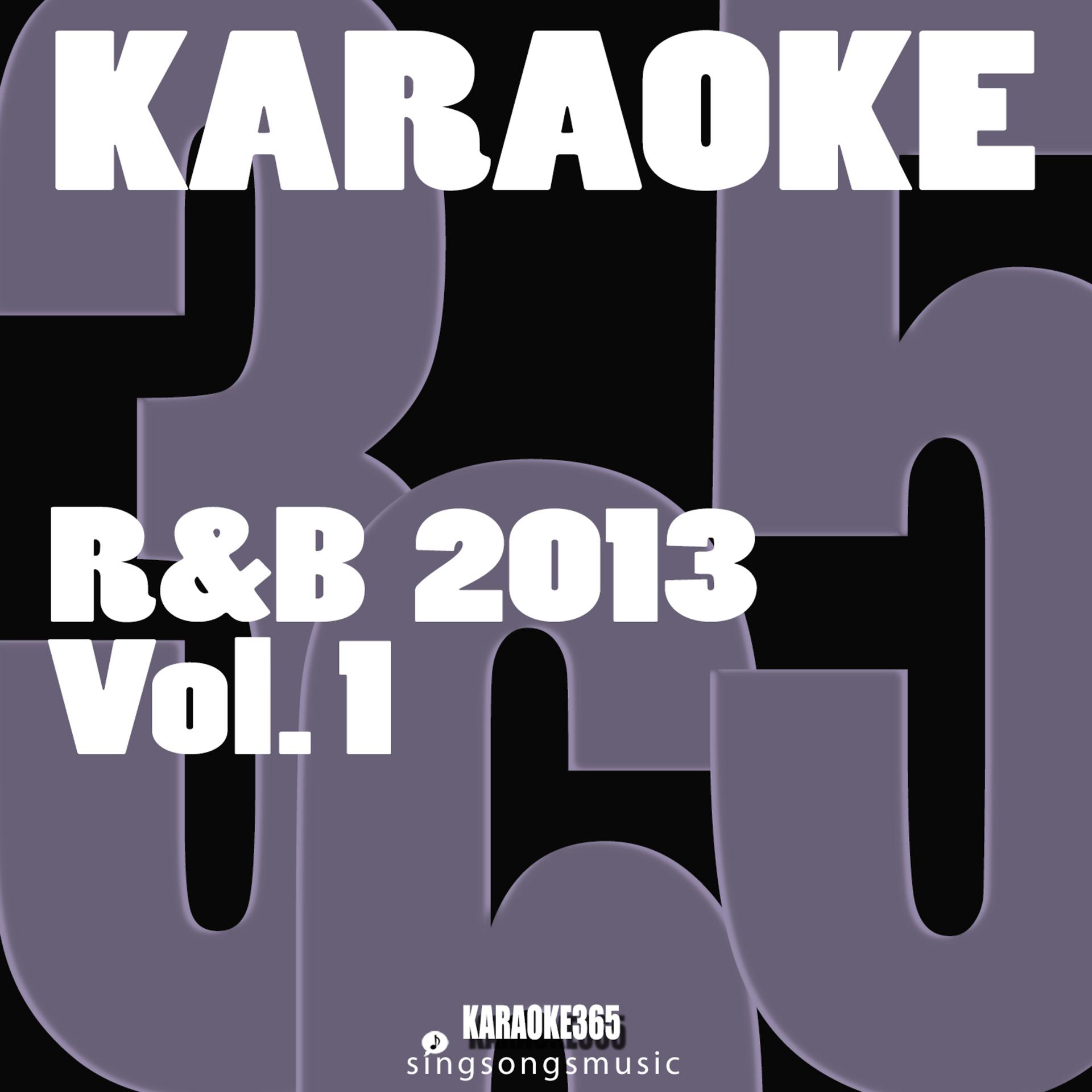 Постер альбома Karaoke R & B 2013, Vol. 1