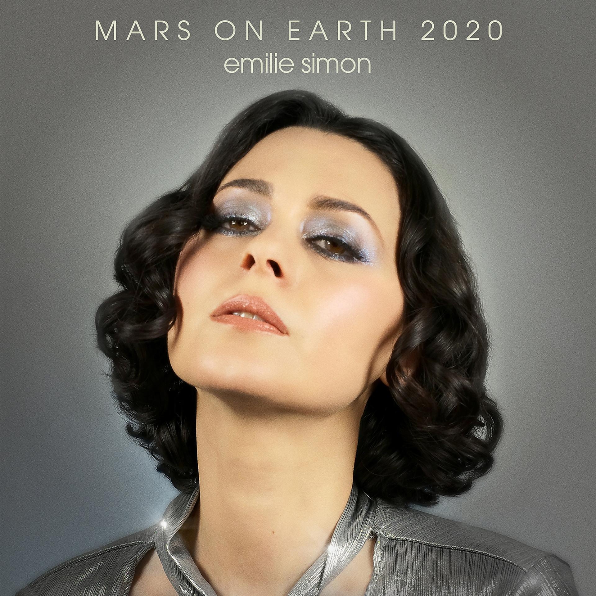 Постер к треку Émilie Simon - Mars on Earth 2020 (Bossa Nova Version)