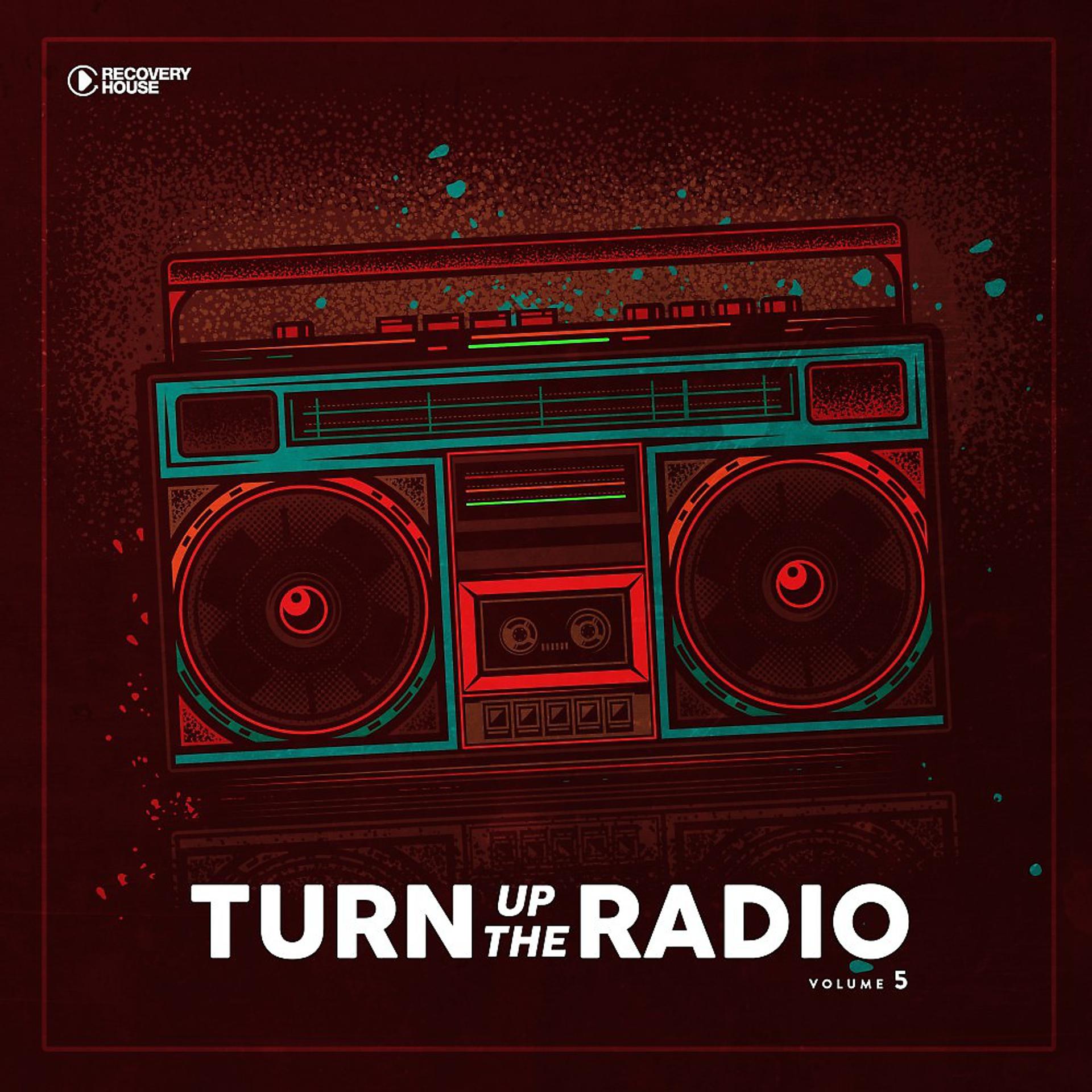 Постер альбома Turn up the Radio, Vol. 5