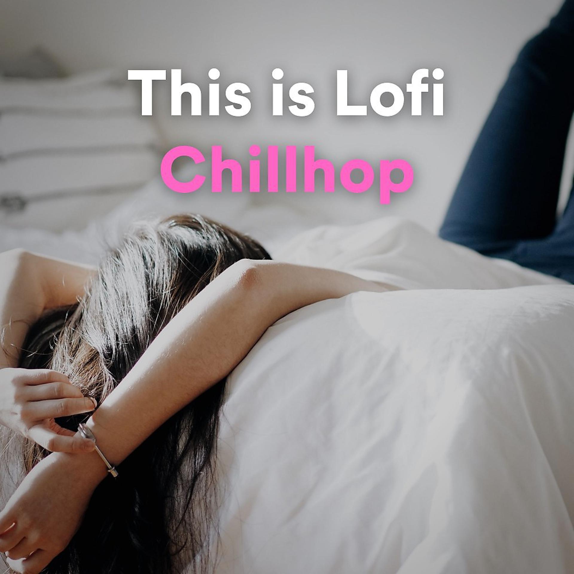 Постер альбома This Is Lofi Chillhop