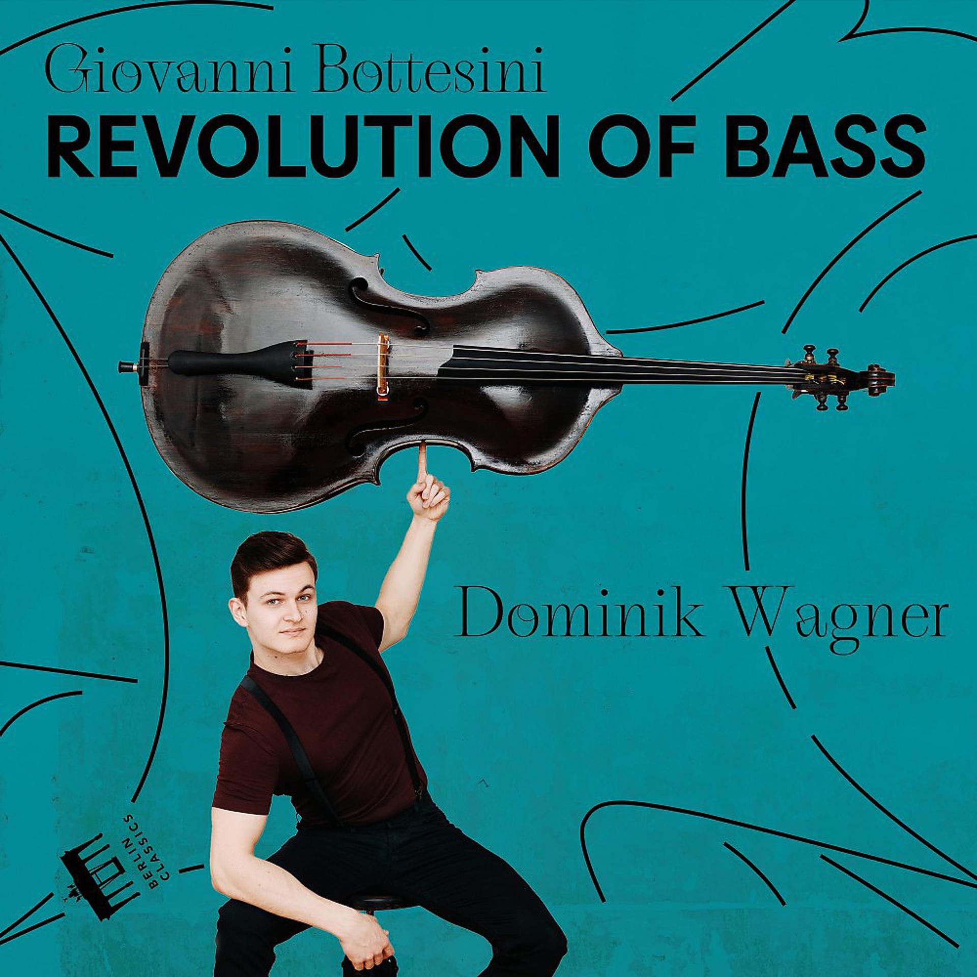 Постер альбома Bottesini: Revolution of Bass