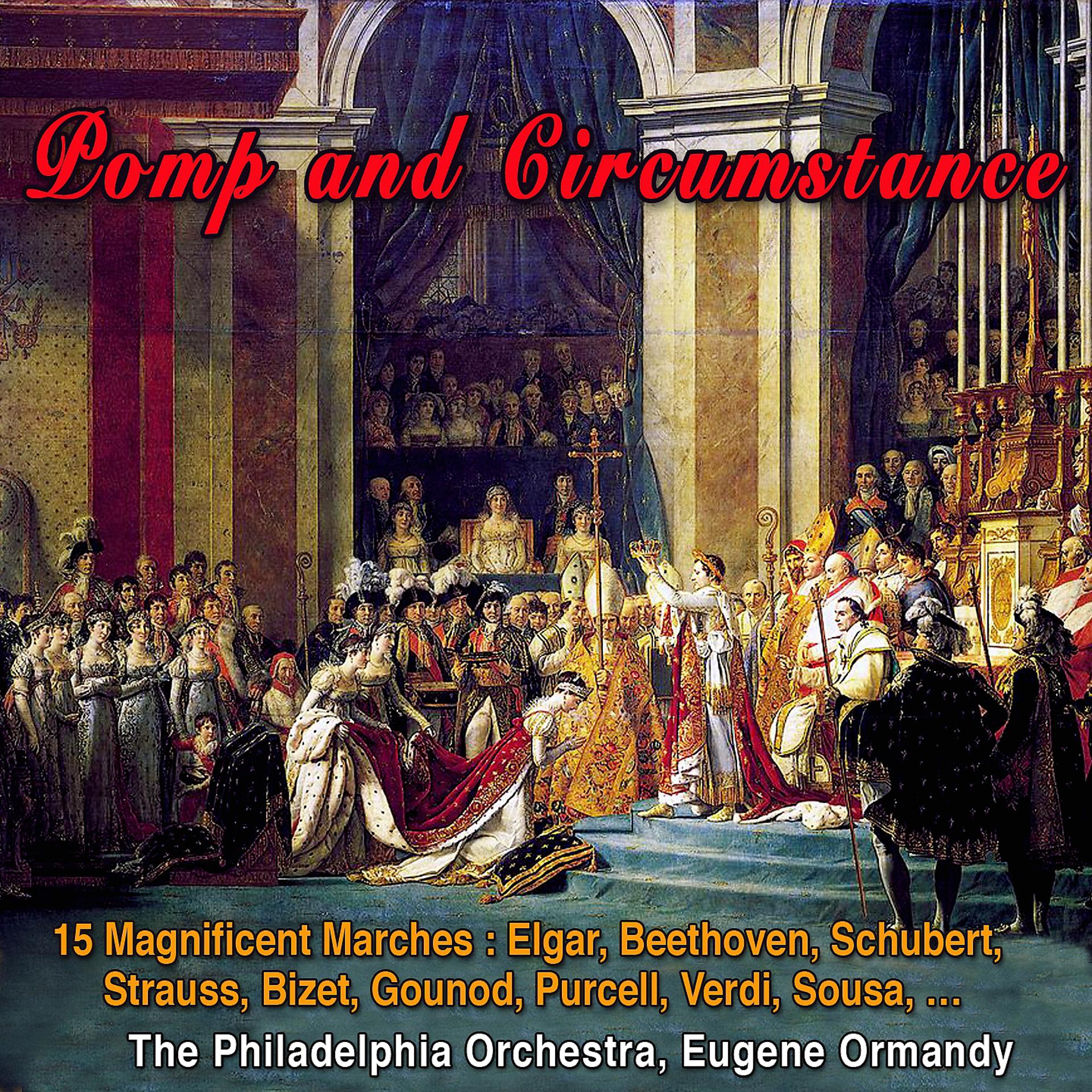 Постер альбома Pomp and Circumstance, Land Of Hope and Glory and Other Famous Classical Marches