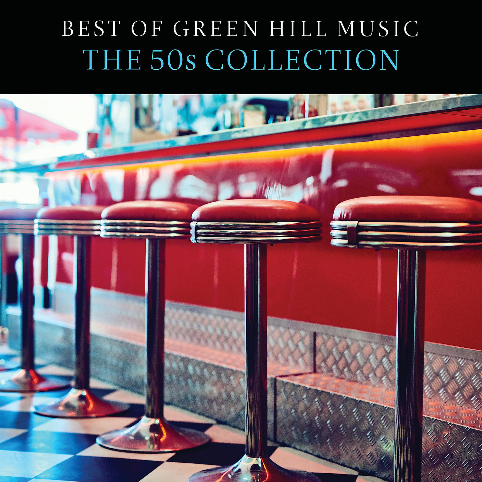 Постер альбома Best Of Green Hill Music: The 50s Collection