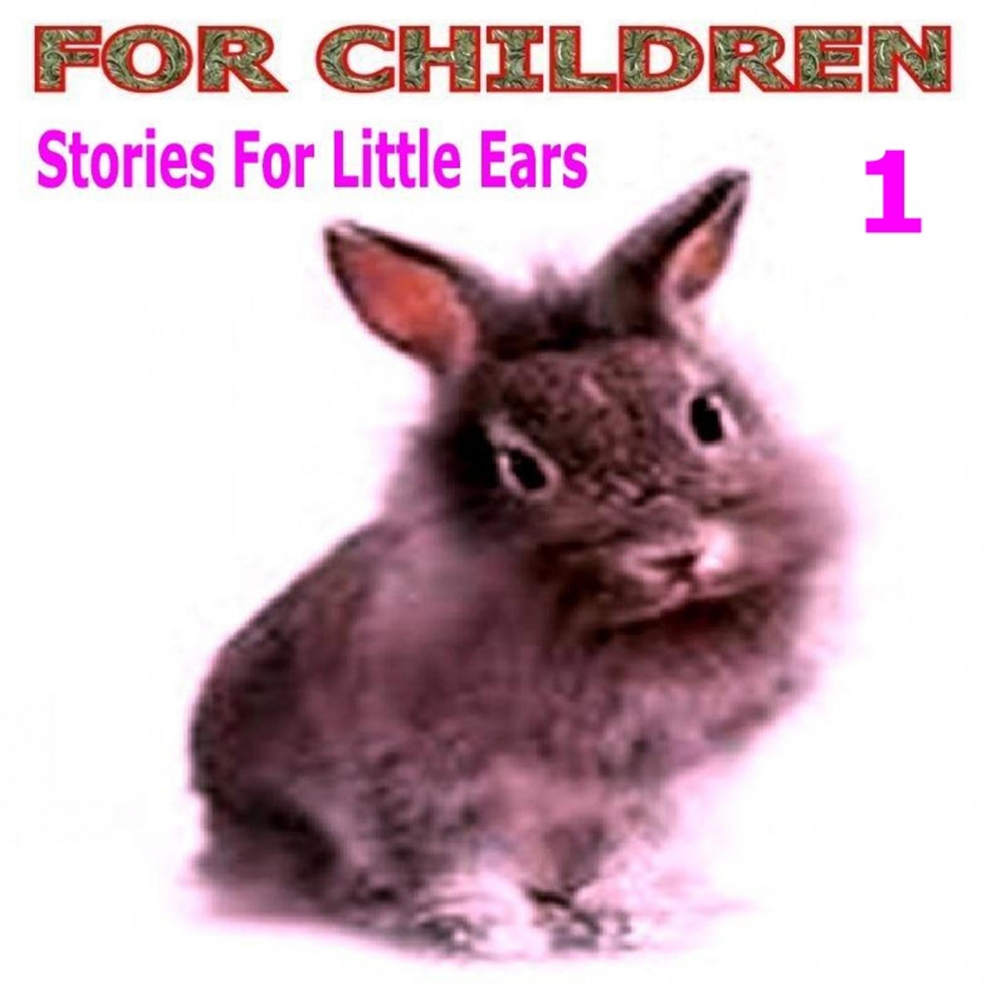 Постер альбома Stories for Little Ears, Vol. 1