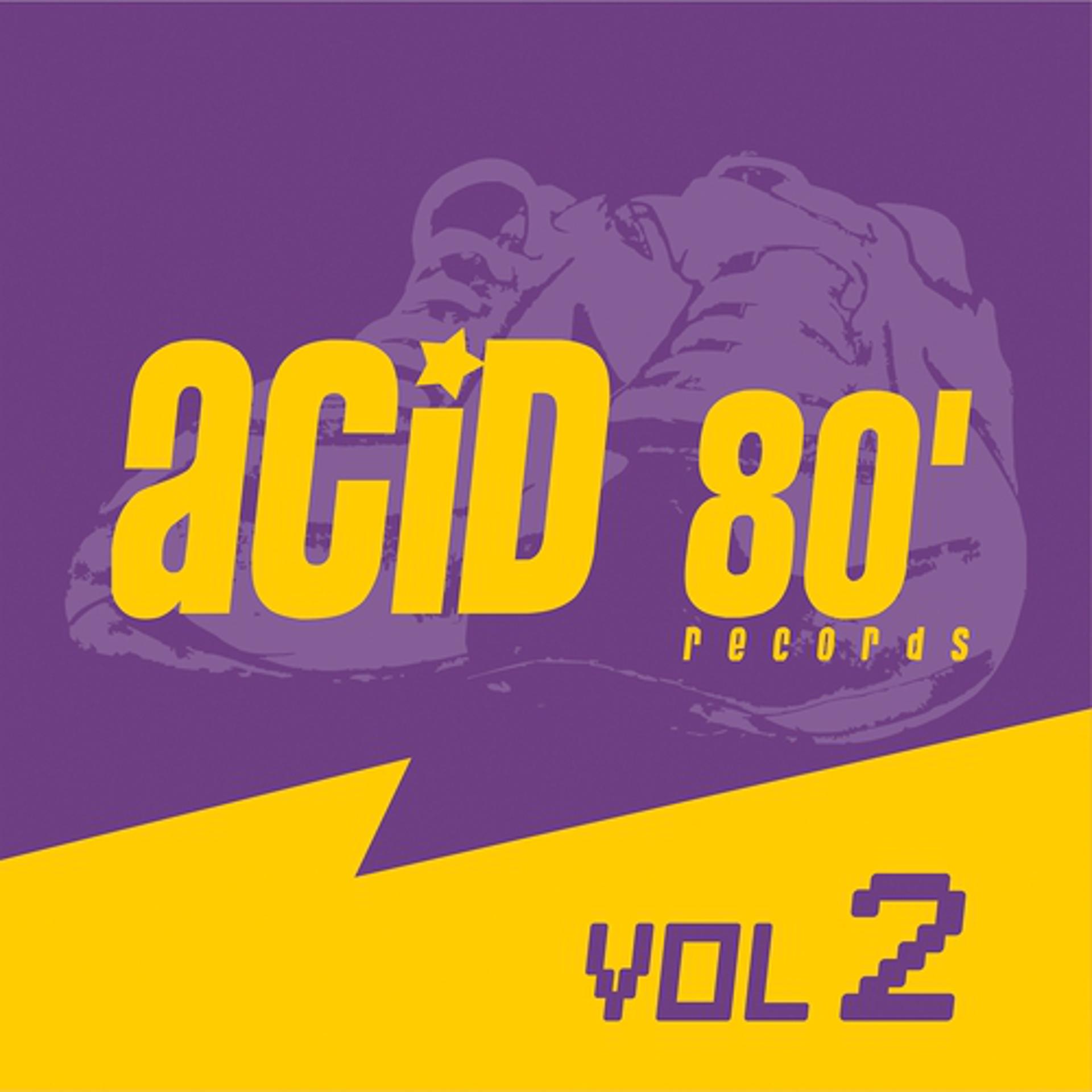 Постер альбома Acid 80's Records, Vol. 2