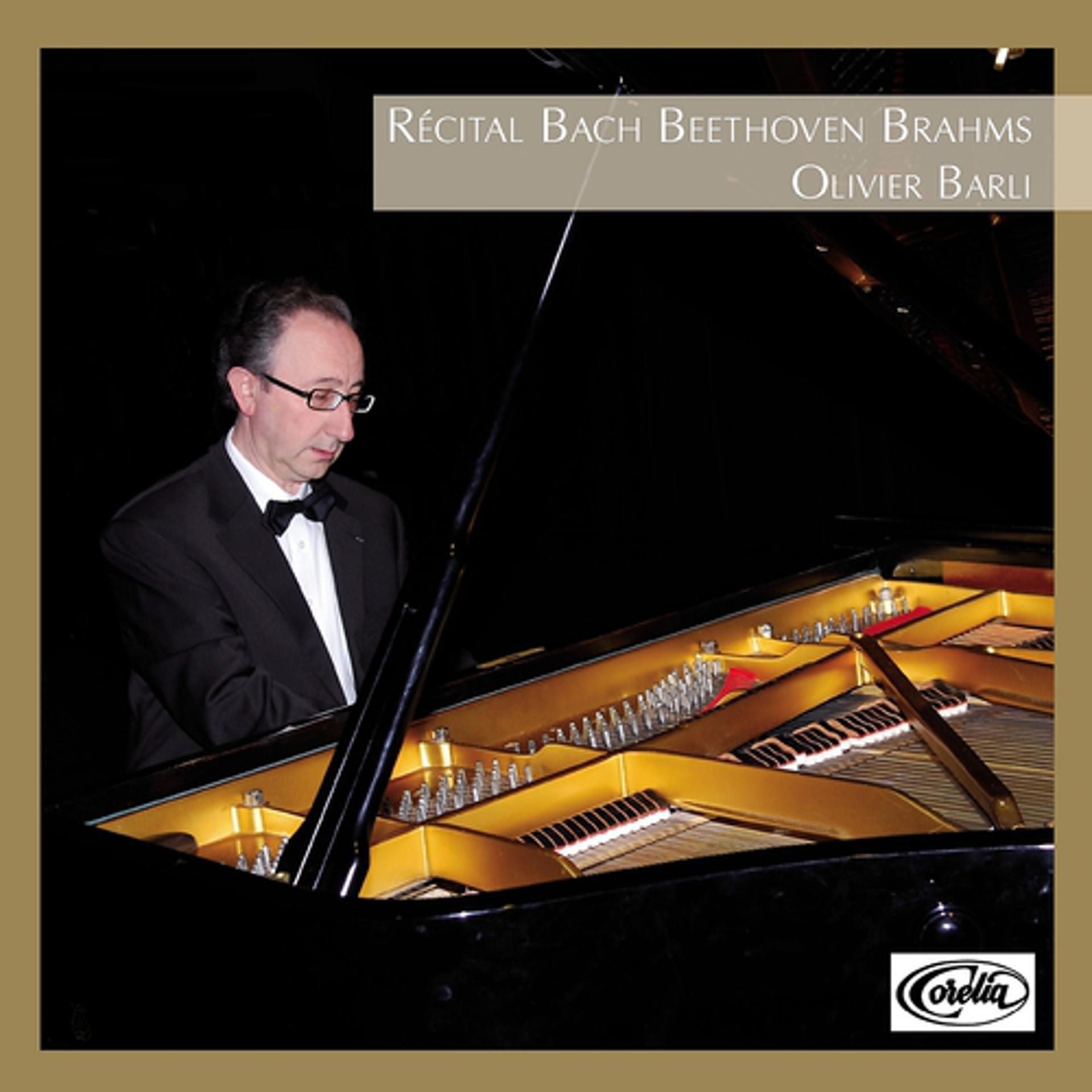 Постер альбома Olivier Barli Plays Bach, Beethoven & Brahms