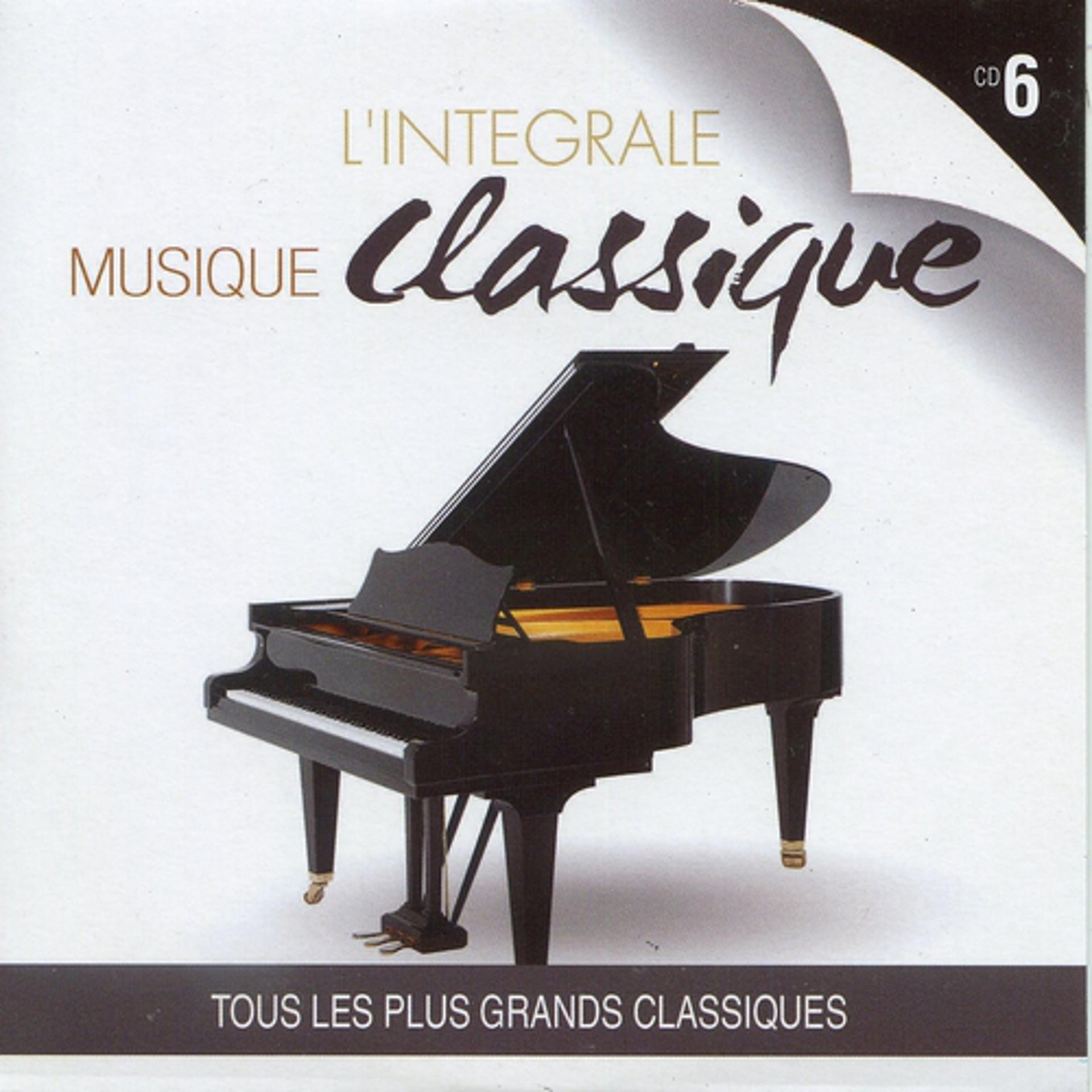 Постер альбома L'intégrale musique classique, vol. 6