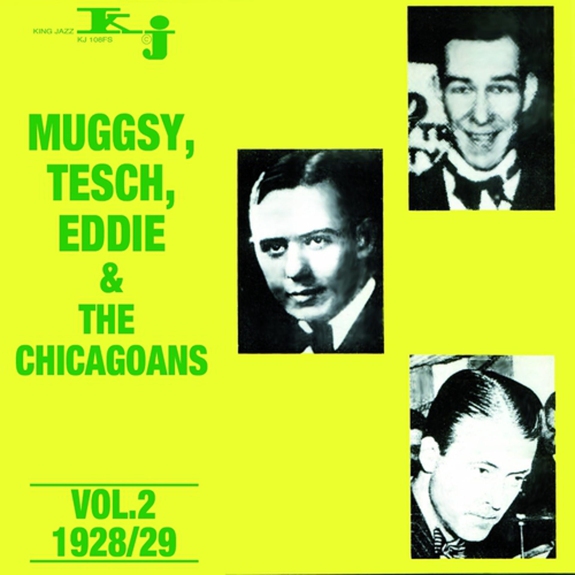 Постер альбома Muggsy, Tesch, Eddie & The Chicagoans, Vol.2 - 1928/29