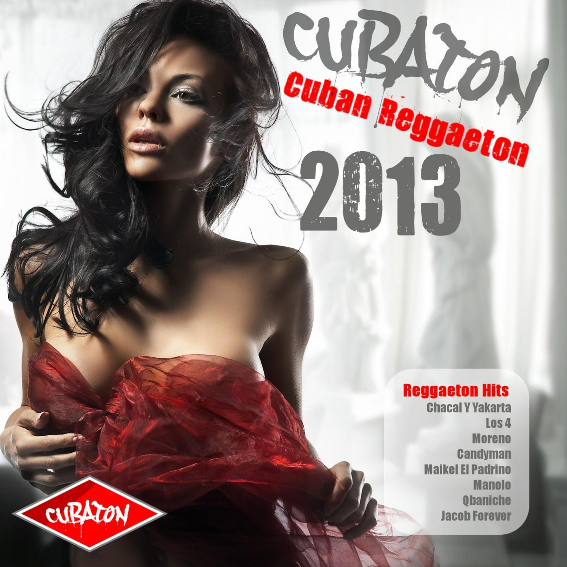 Постер альбома Cubaton 2013 - Cuban Reggaeton