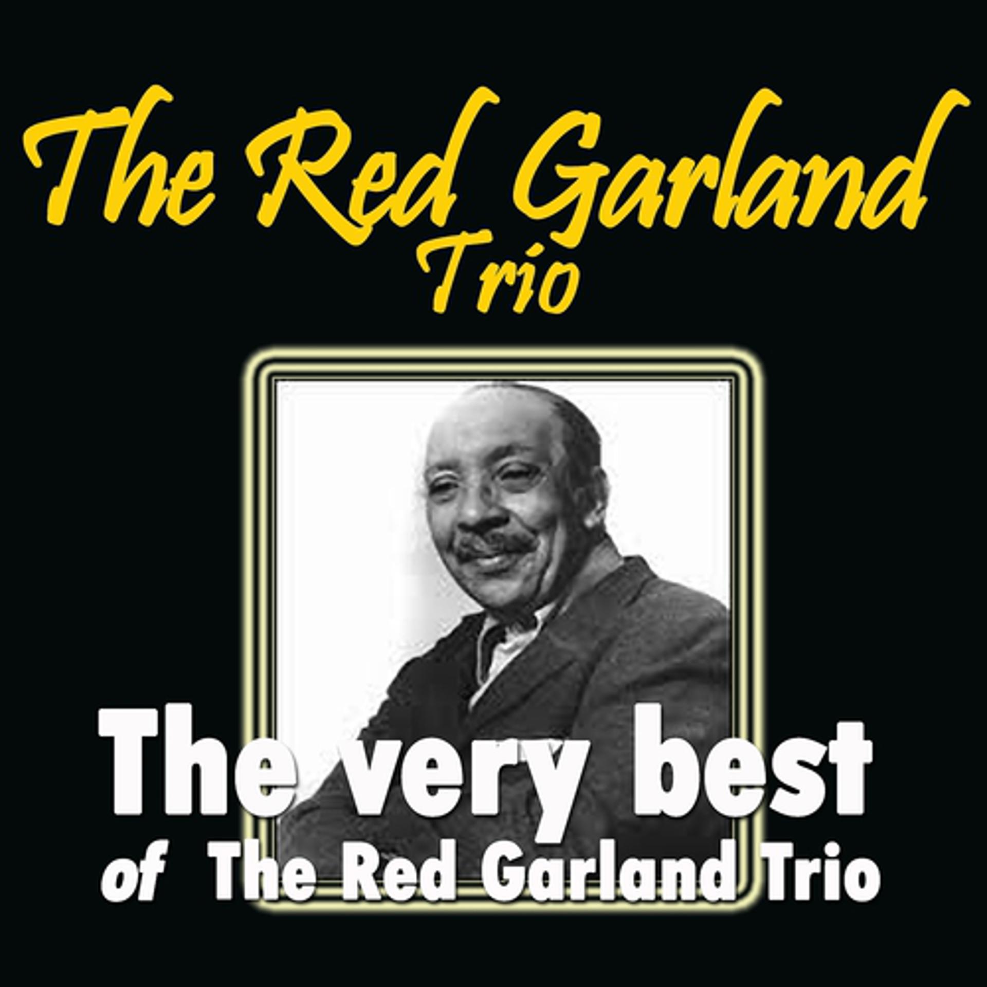 Постер альбома The Very Best of the Red Garland Trio