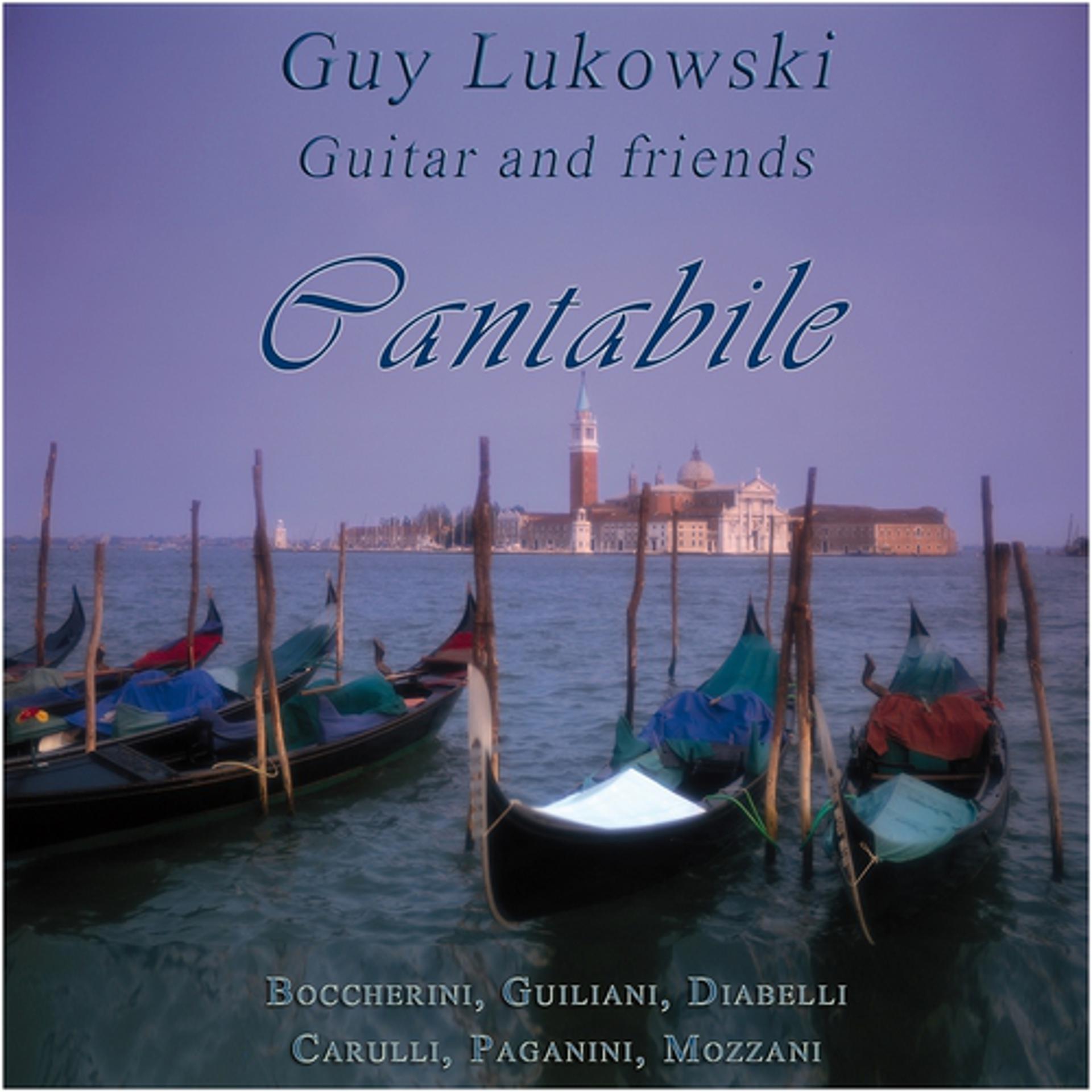 Постер альбома Guy Lukowski and Friends: Cantabile