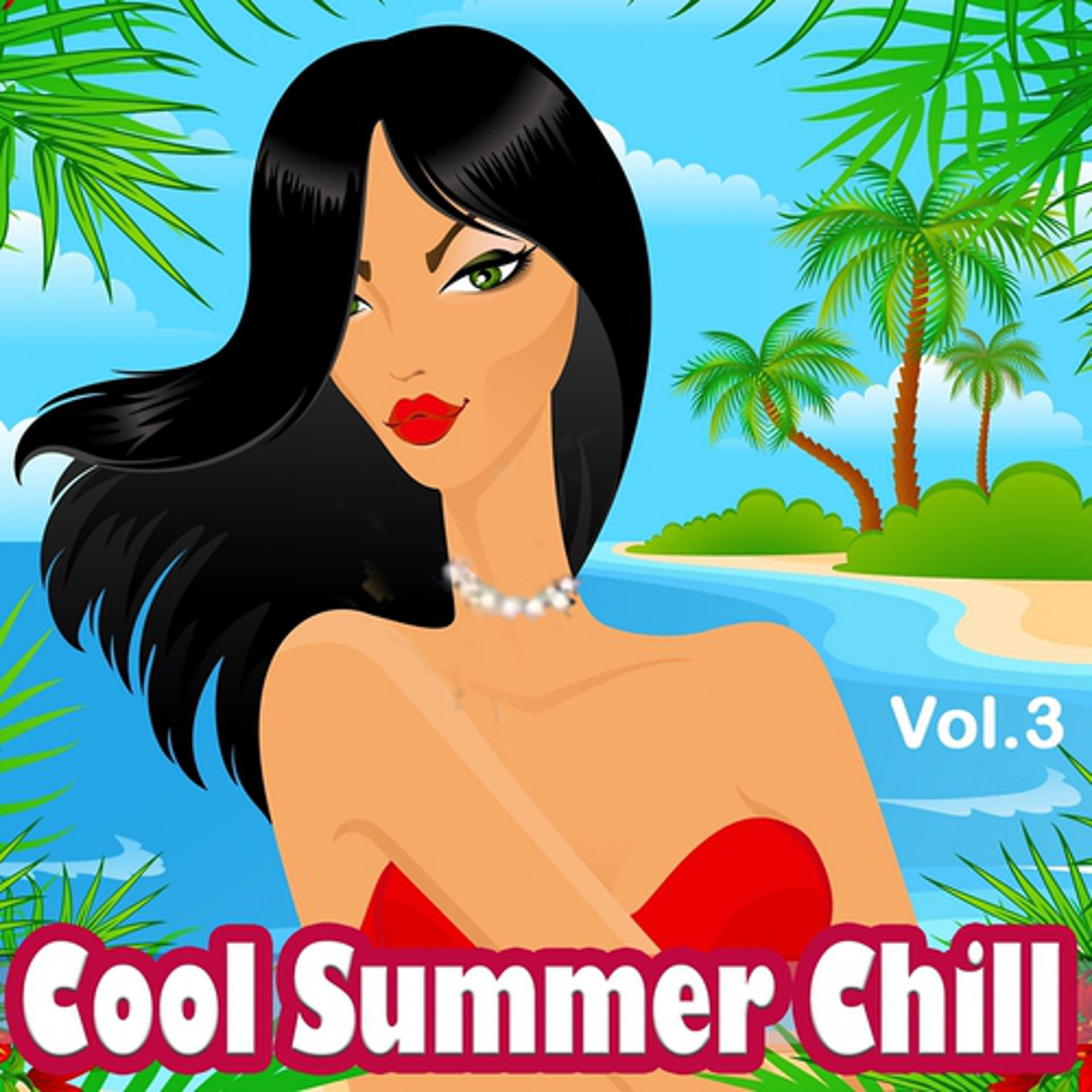 Постер альбома Cool Summer Chill, Vol. 3