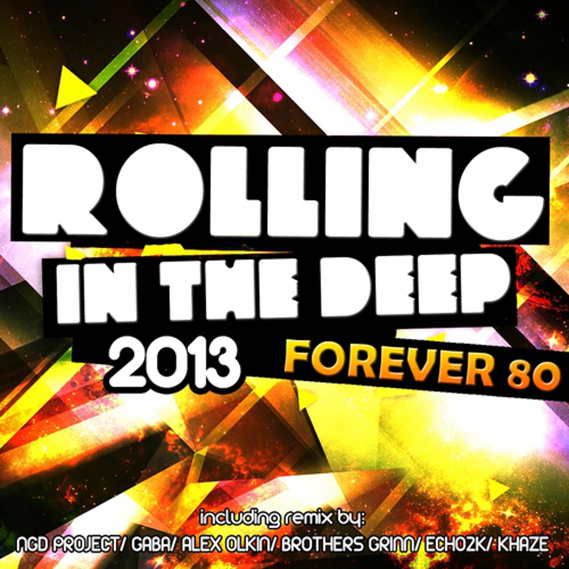 Постер альбома Rolling in the Deep 2013