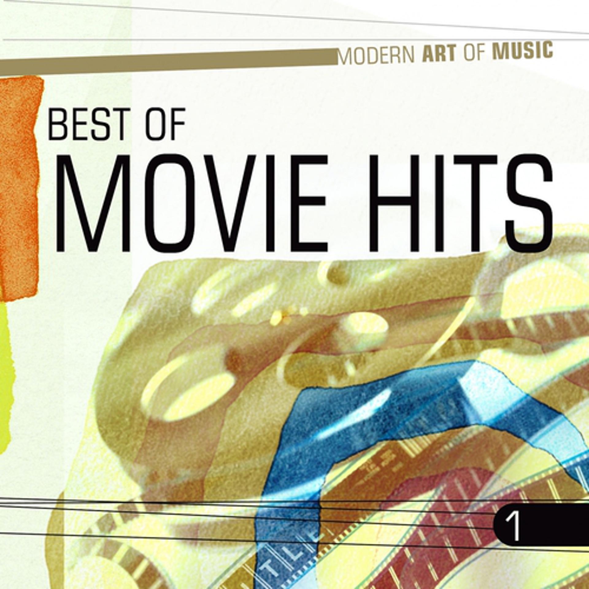 Постер альбома Modern Art of Music: Best of Movie Hits, Vol. 1