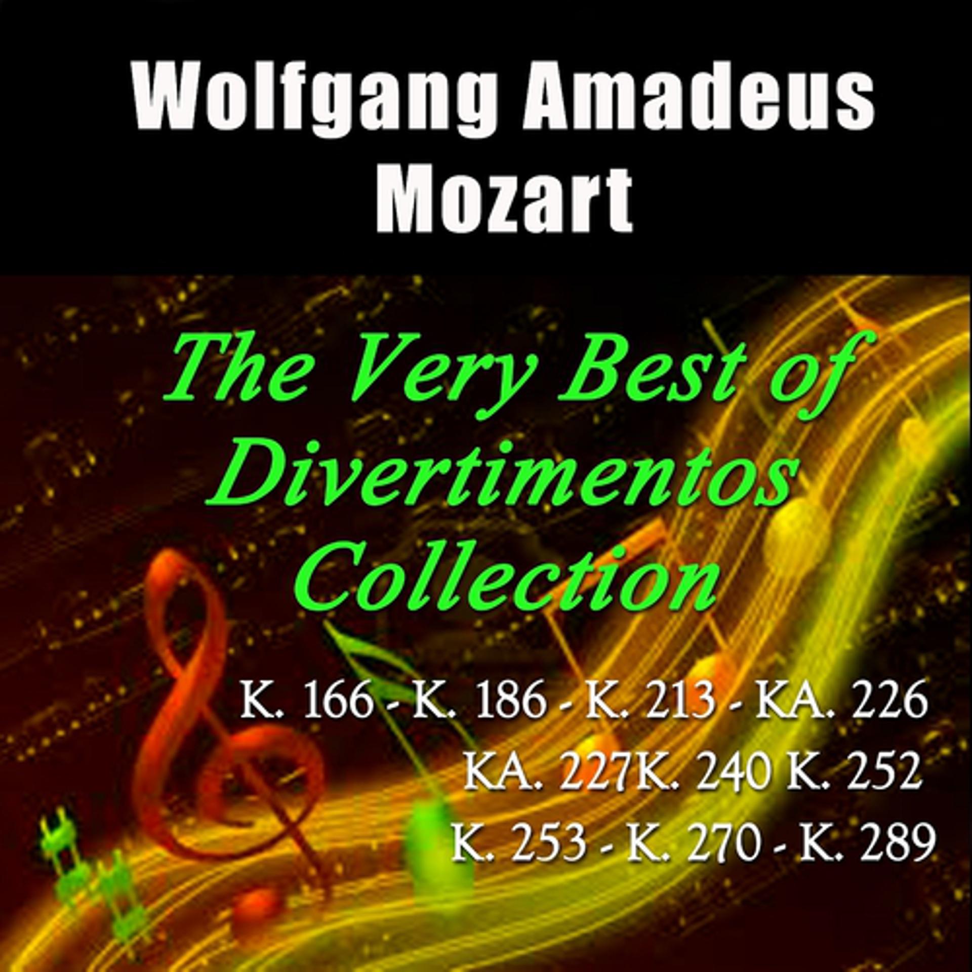 Постер альбома Mozart: The Very Best of Divertimentos Collection