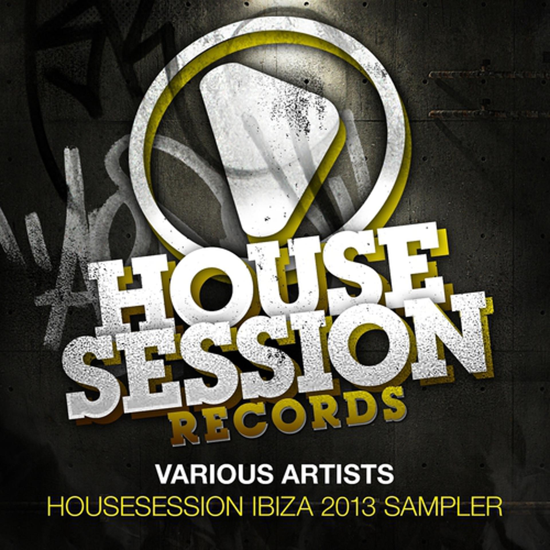 Постер альбома Housesession Ibiza 2013 Sampler