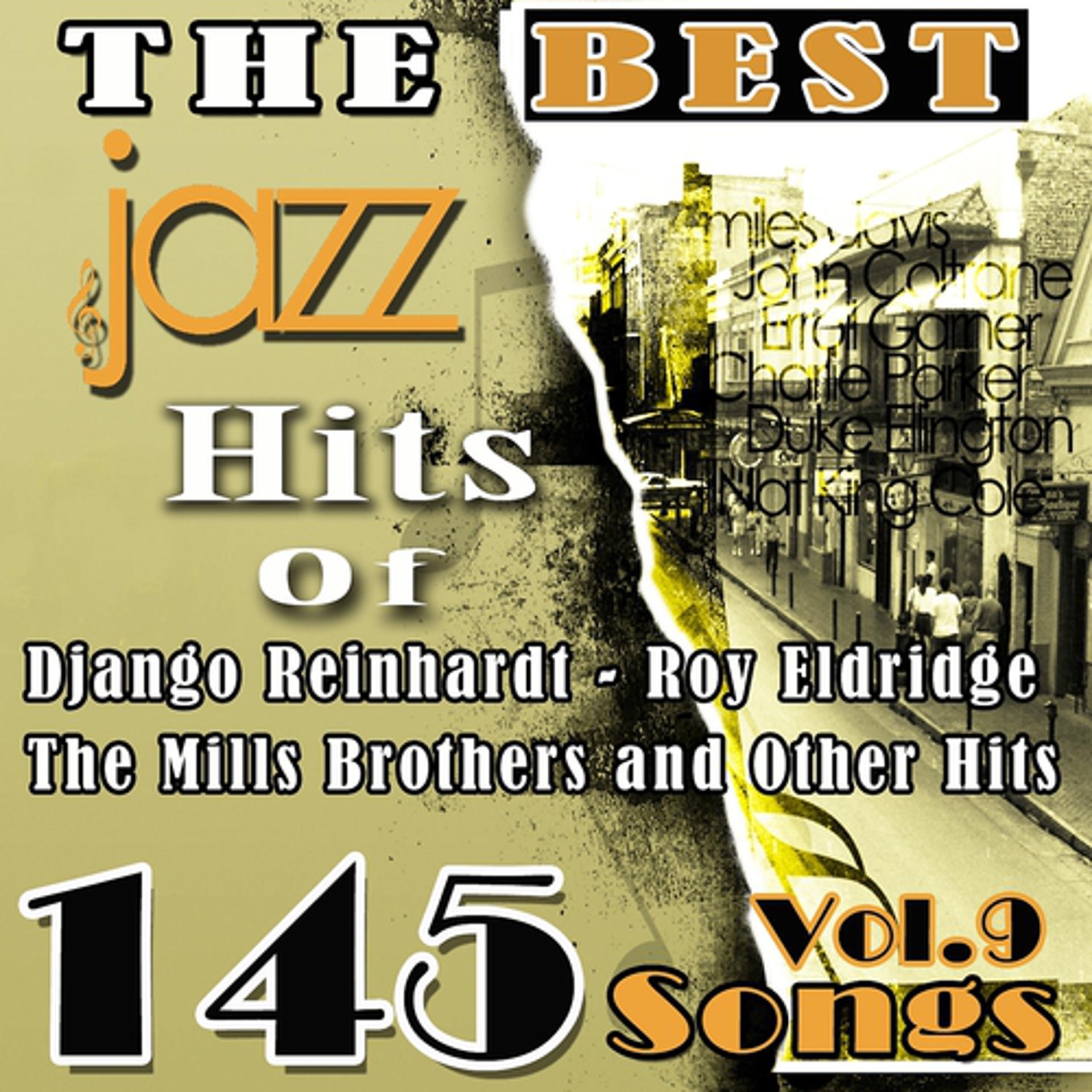 Постер альбома The Best Jazz Hits of Django Reinhardt, Roy Eldridge, The Mills Brothers and Other Hits, Vol. 9