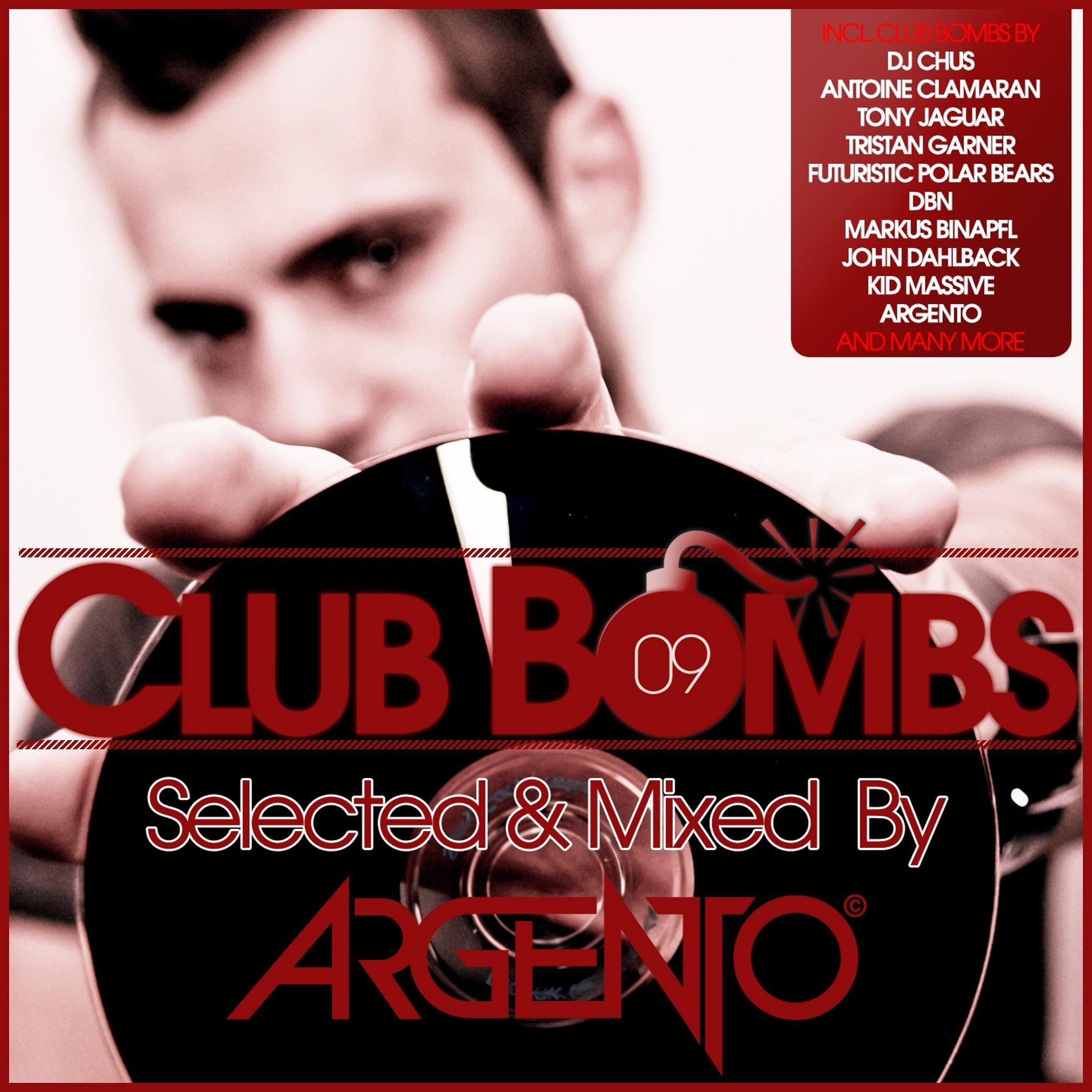 Постер альбома CLUB BOMBS, Vol. 9 - Selected & Mixed By ARGENTO