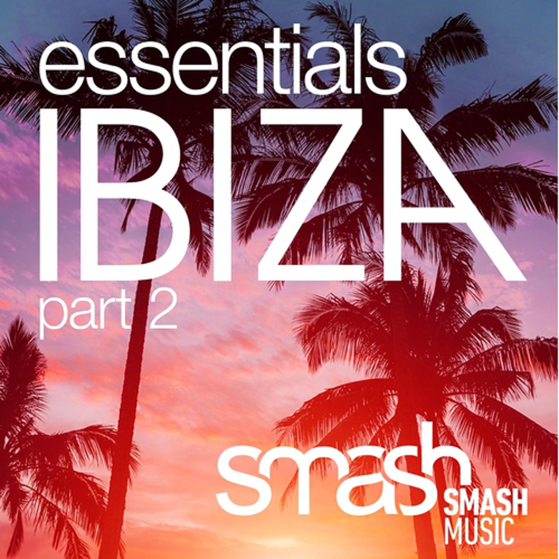 Постер альбома Ibiza Essentials, Pt. 2