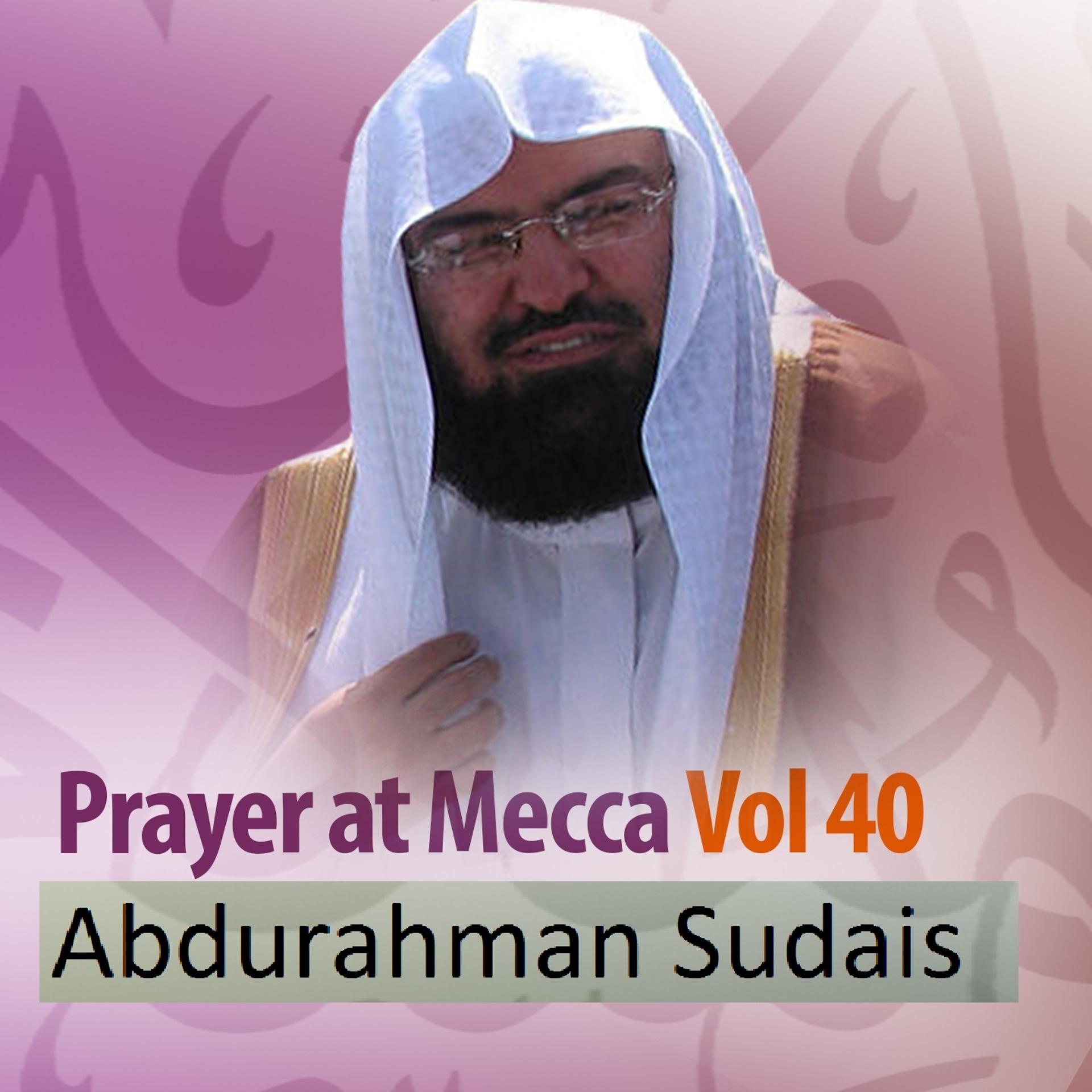 Постер альбома Prayer at Mecca, Vol. 40