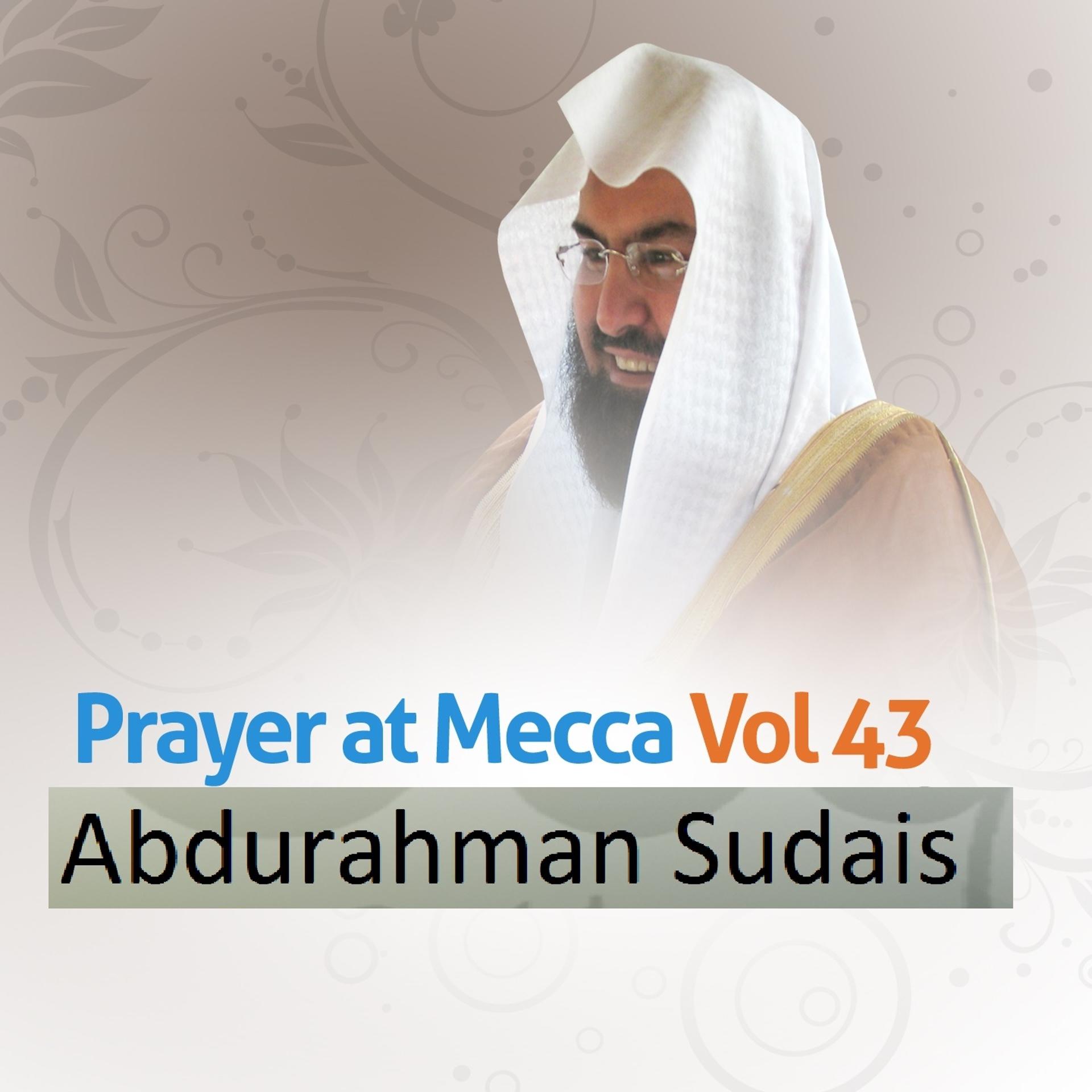 Постер альбома Prayer at Mecca, Vol. 43
