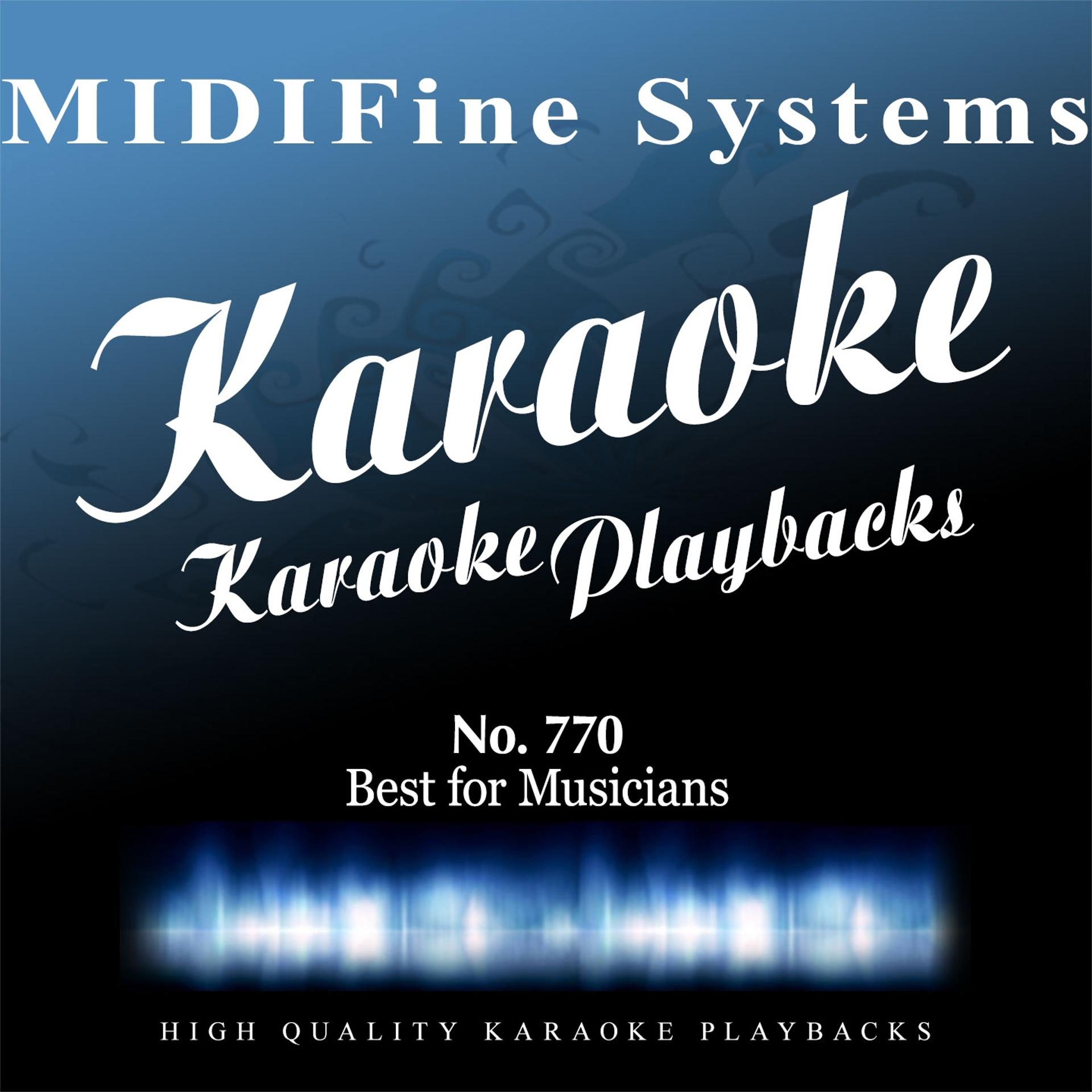Постер альбома MIDIFine Systems: The Best for Musicians, No. 770 (Karaoke Version)
