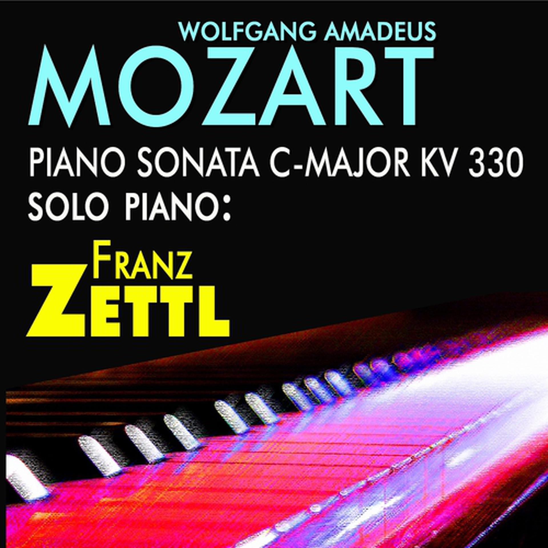 Постер альбома Mozart: Piano Sonata No. 10 in C Major, K. 330