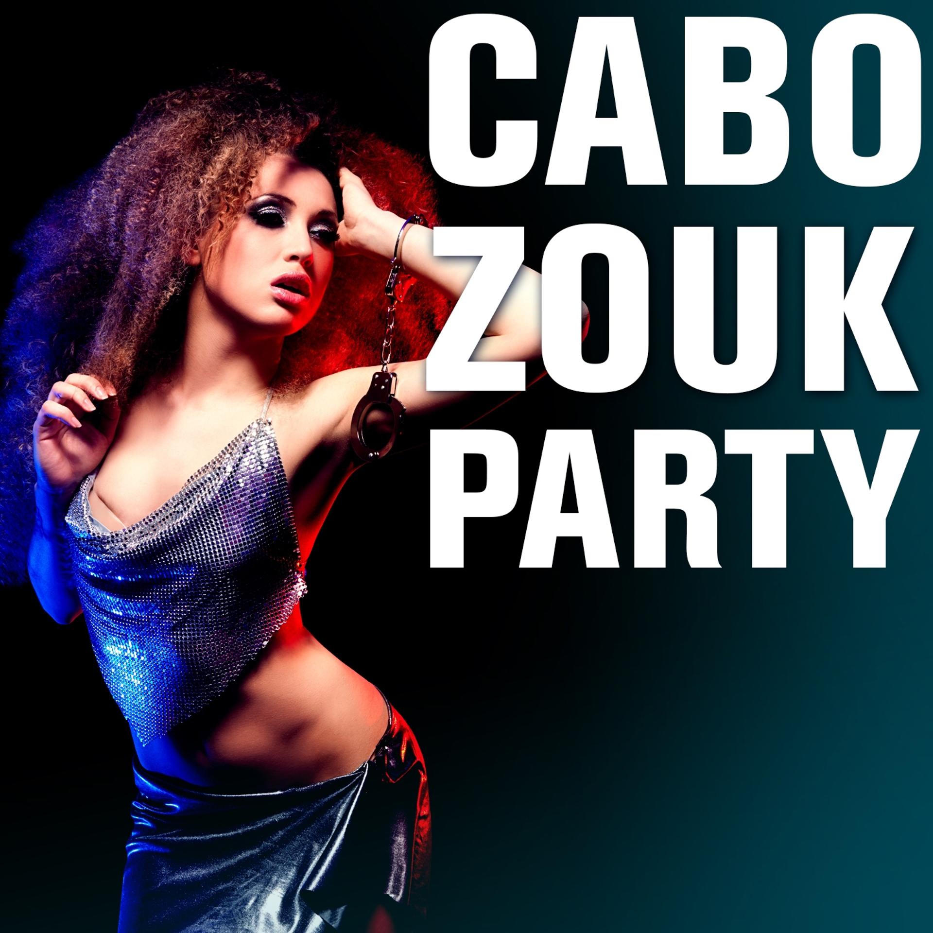 Постер альбома Cabo Zouk Party (Sushiraw)