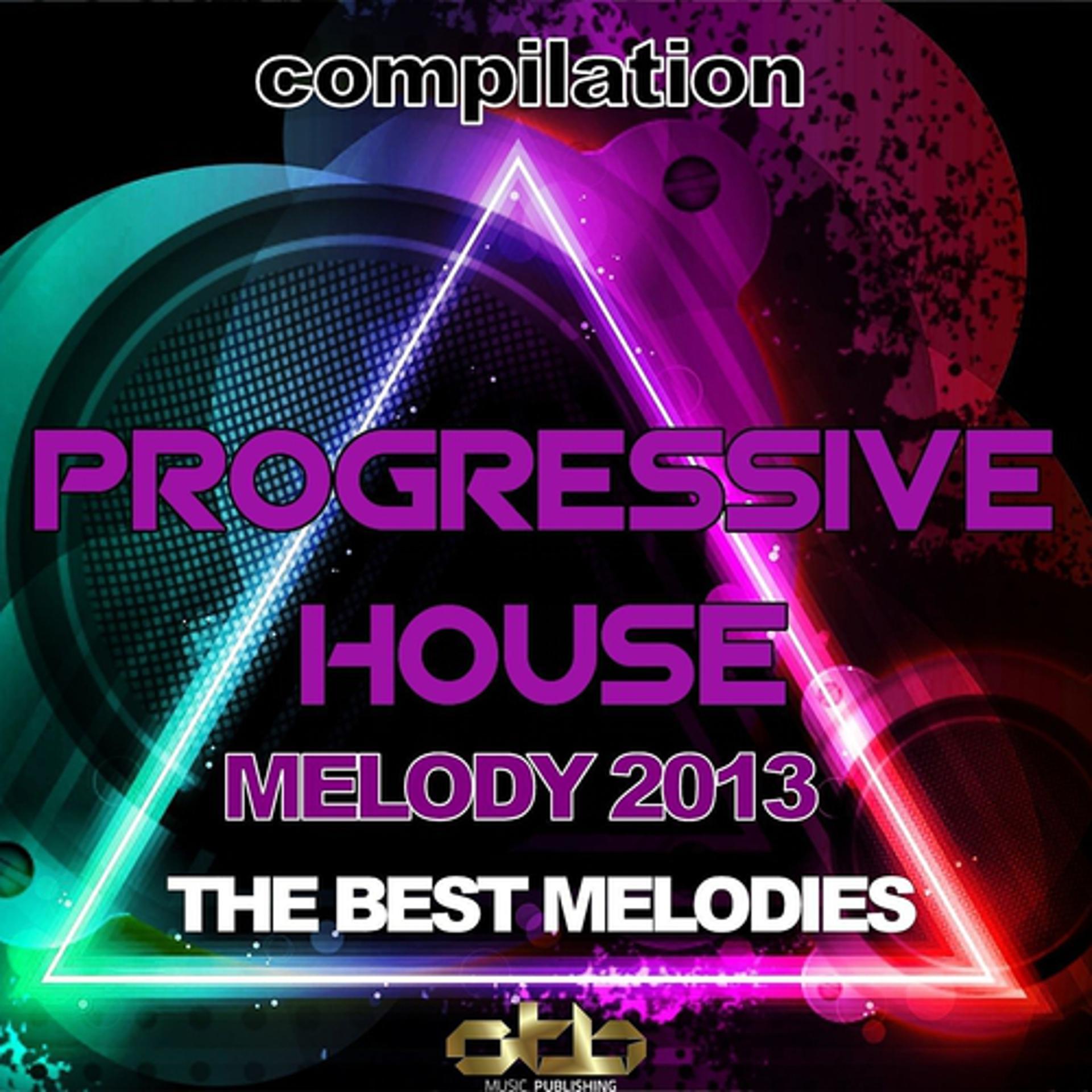 Постер альбома Compilation Progressive House Melody 2013