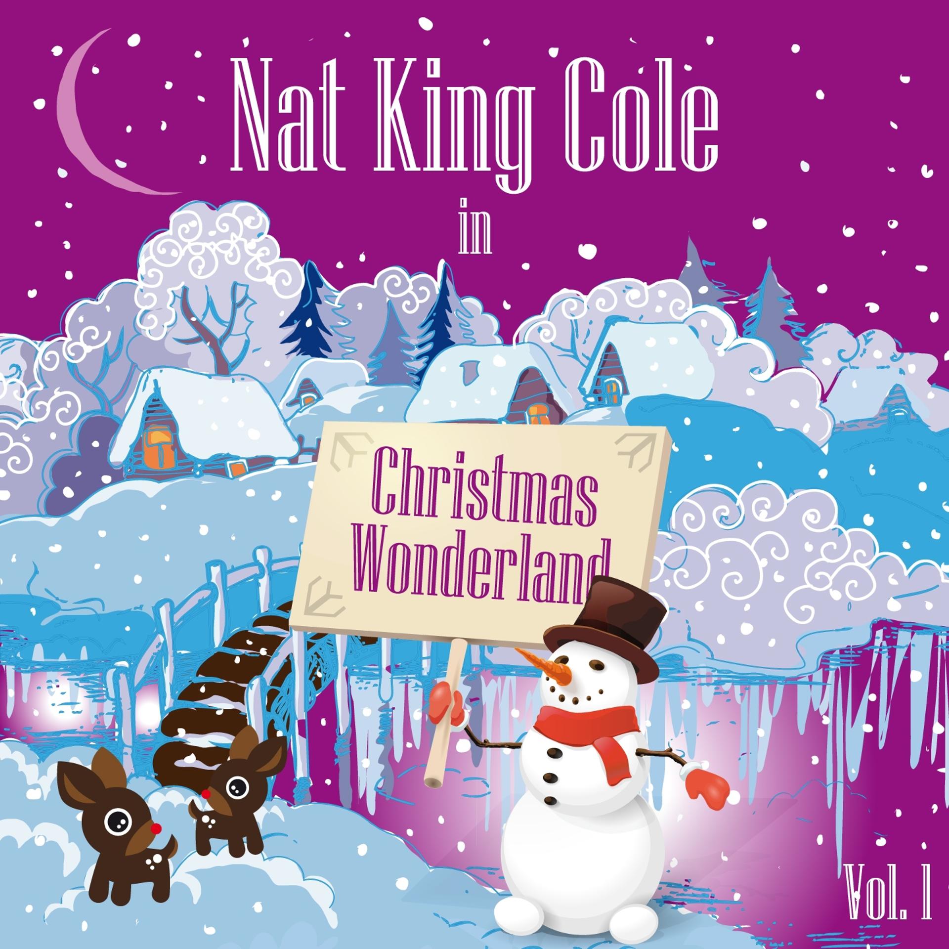 Постер альбома Nat King Cole in Christmas Wonderland, Vol. 1