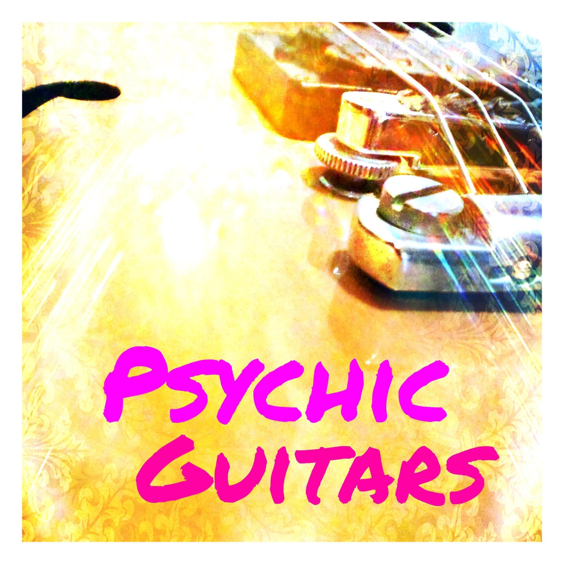 Постер альбома Psychic Guitars