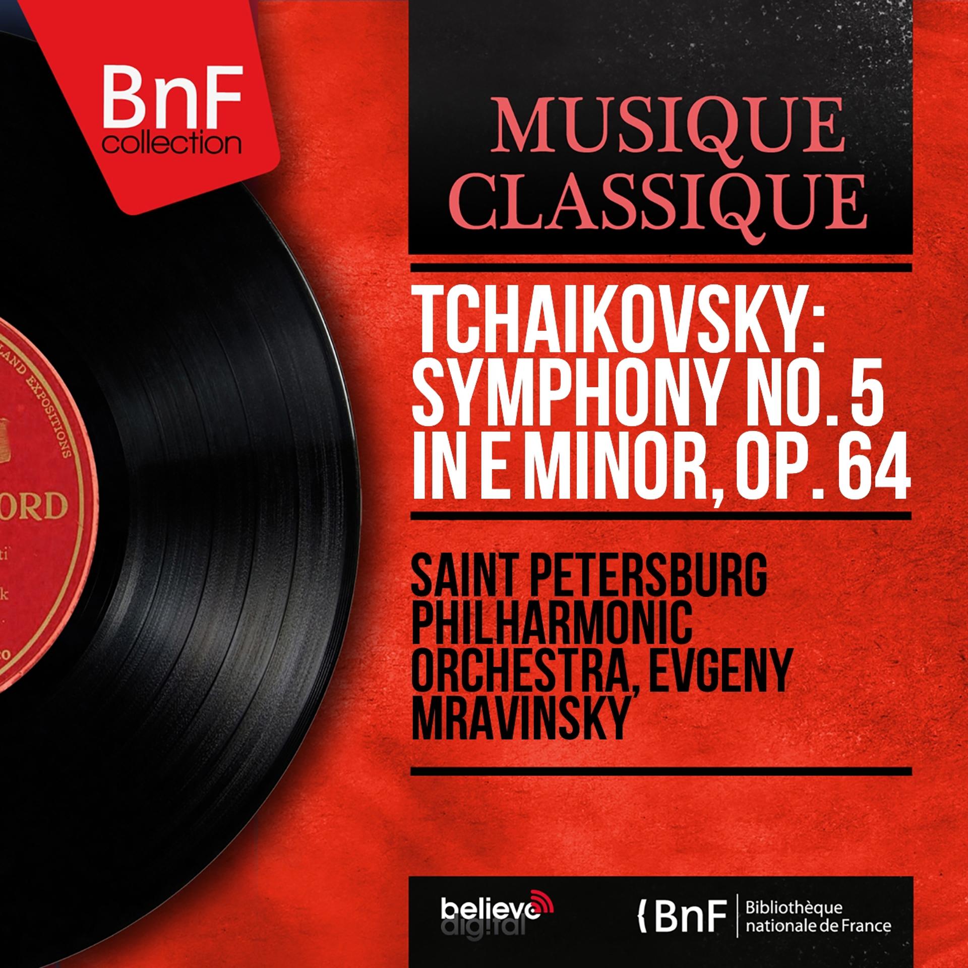 Постер альбома Tchaikovsky: Symphony No. 5 in E Minor, Op. 64 (Stereo version)