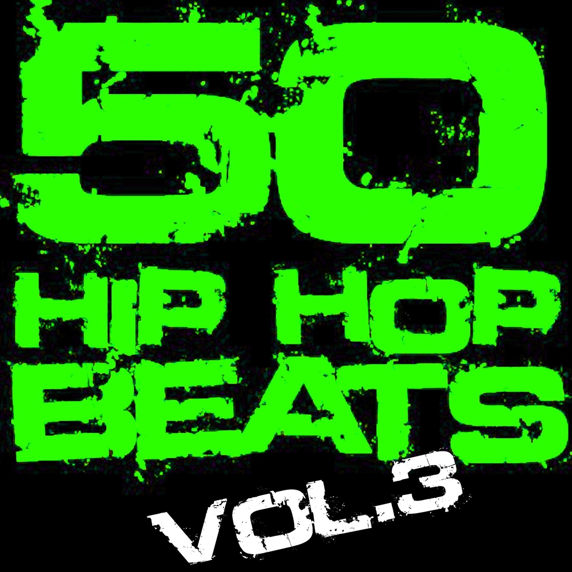 Постер альбома 50 Hip Hop Beats, Vol. 3