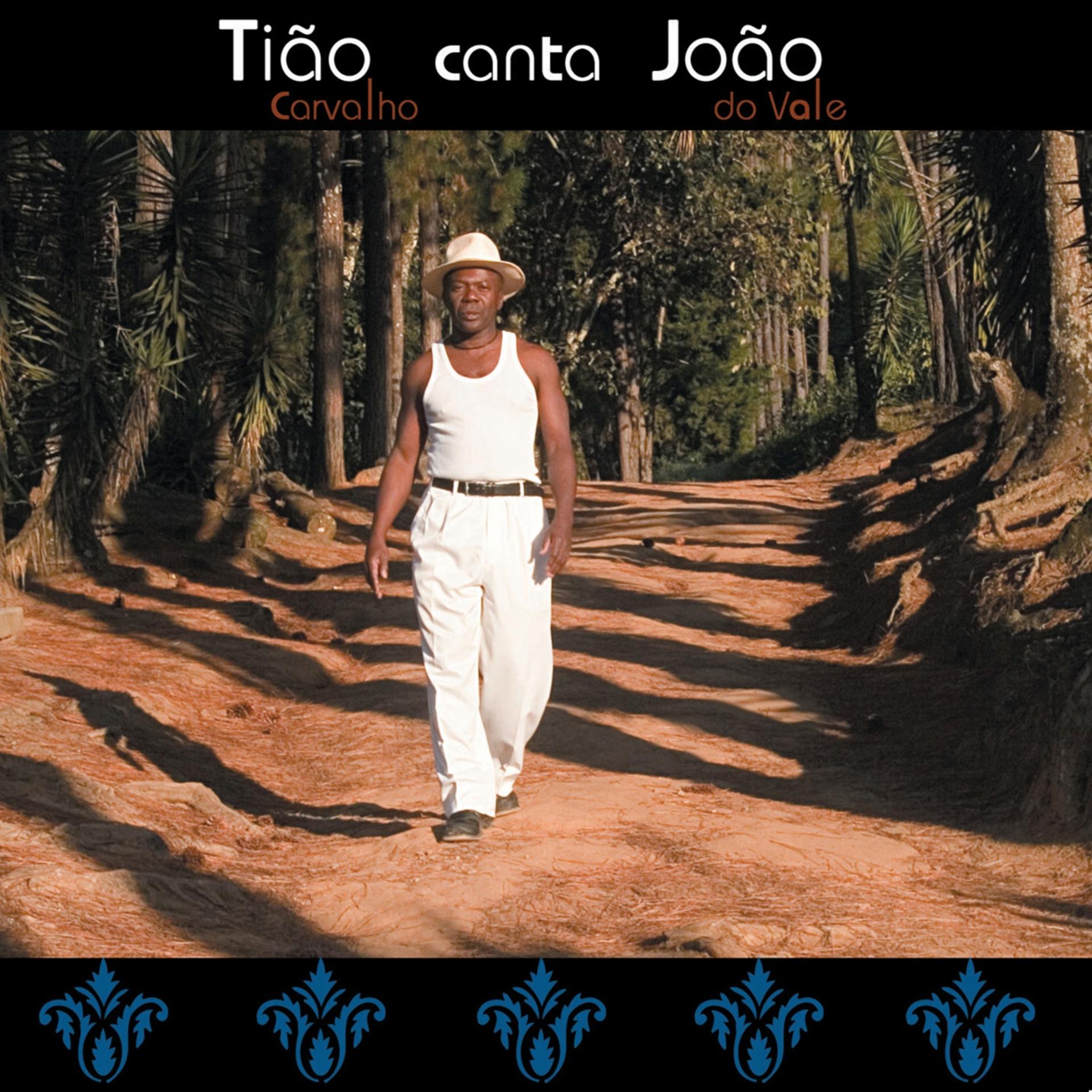 Постер альбома Tião Carvalho Canta João do Vale