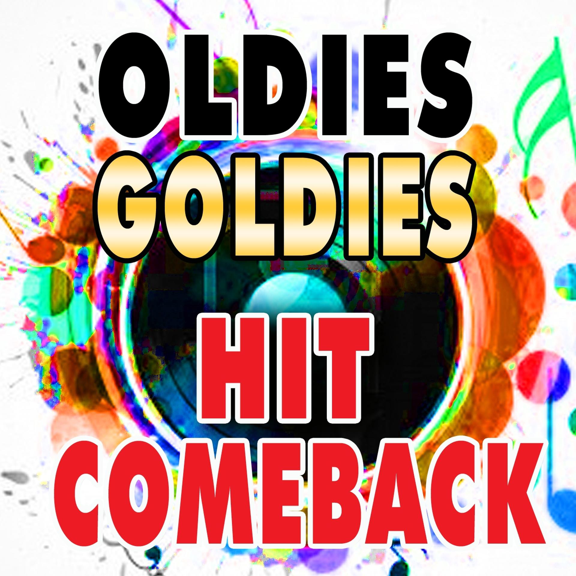 Постер альбома Oldies Goldies Hit Comeback
