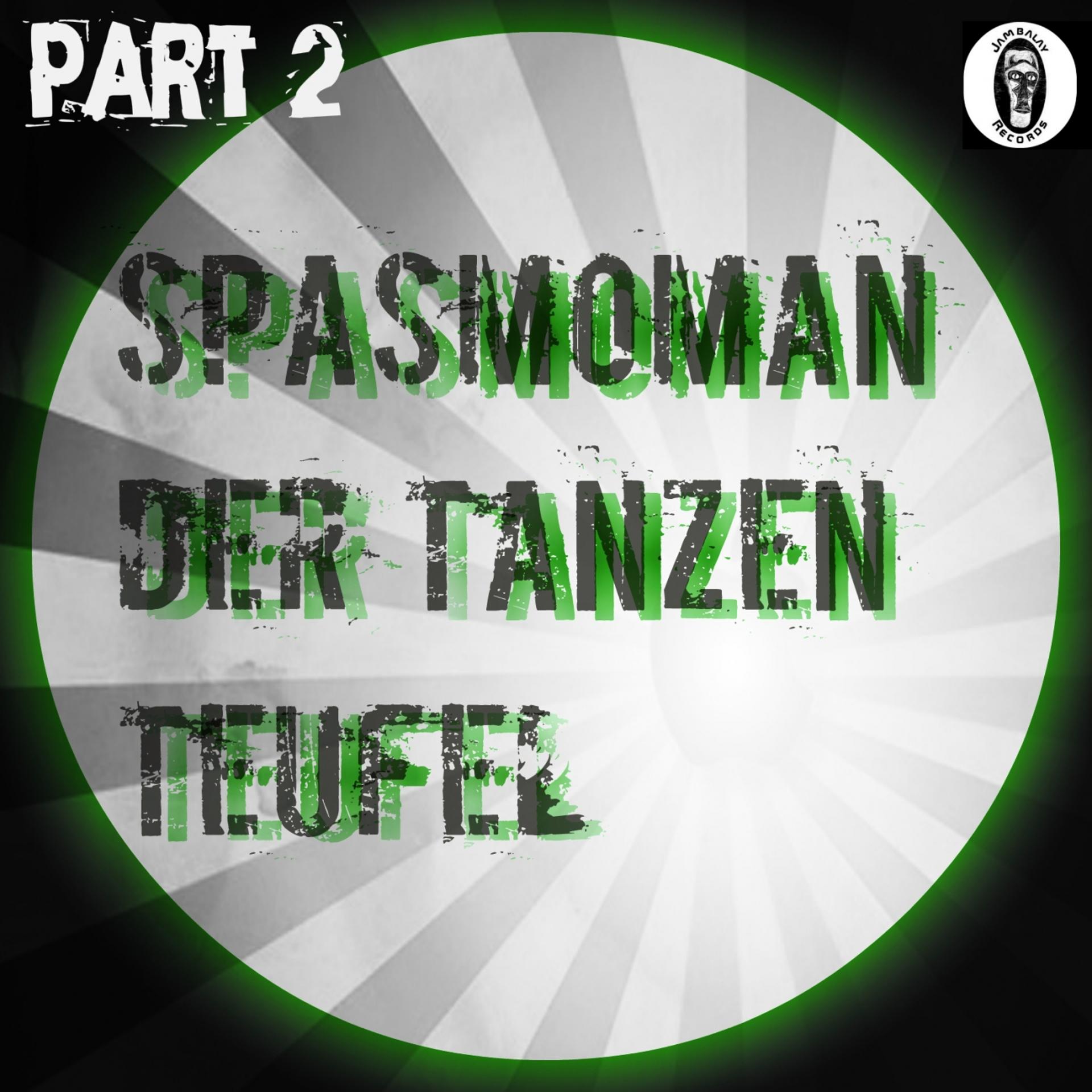 Постер альбома Der tanzen teufel, Pt. 2