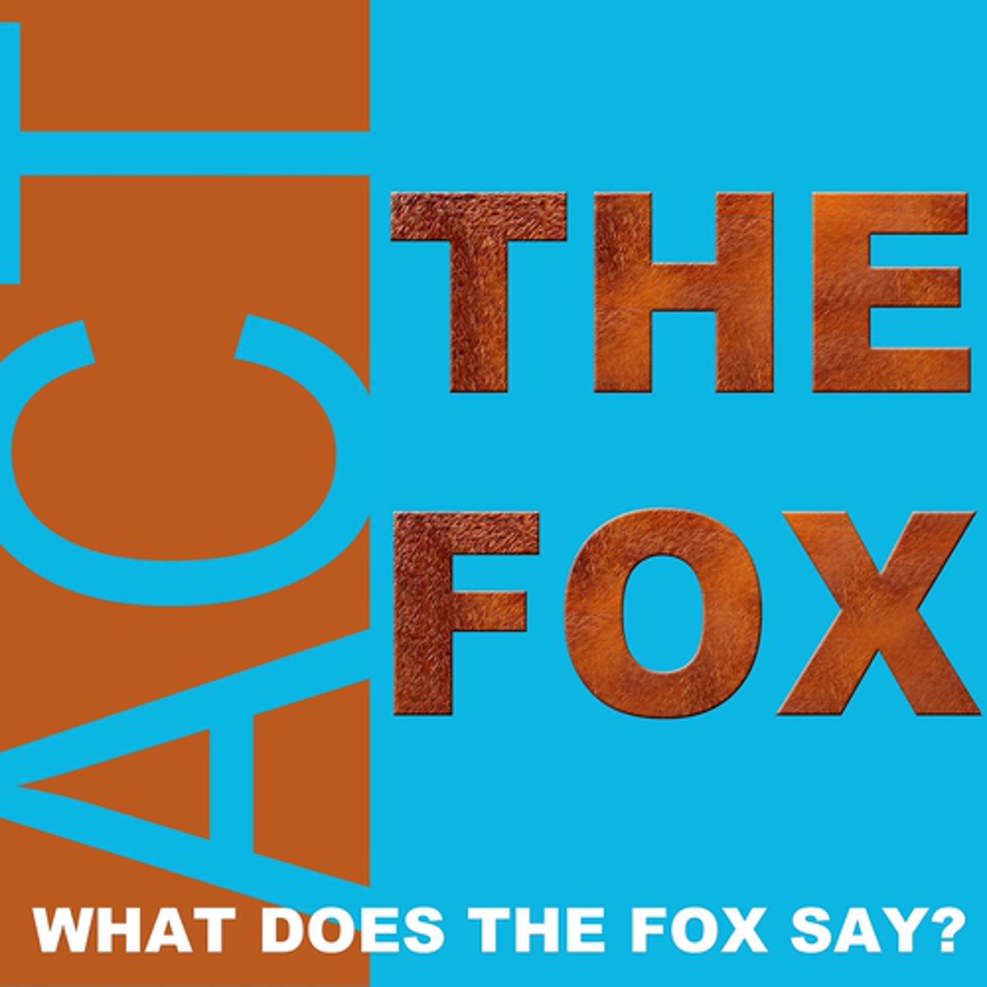 Постер альбома The Fox (What Does the Fox Say?)
