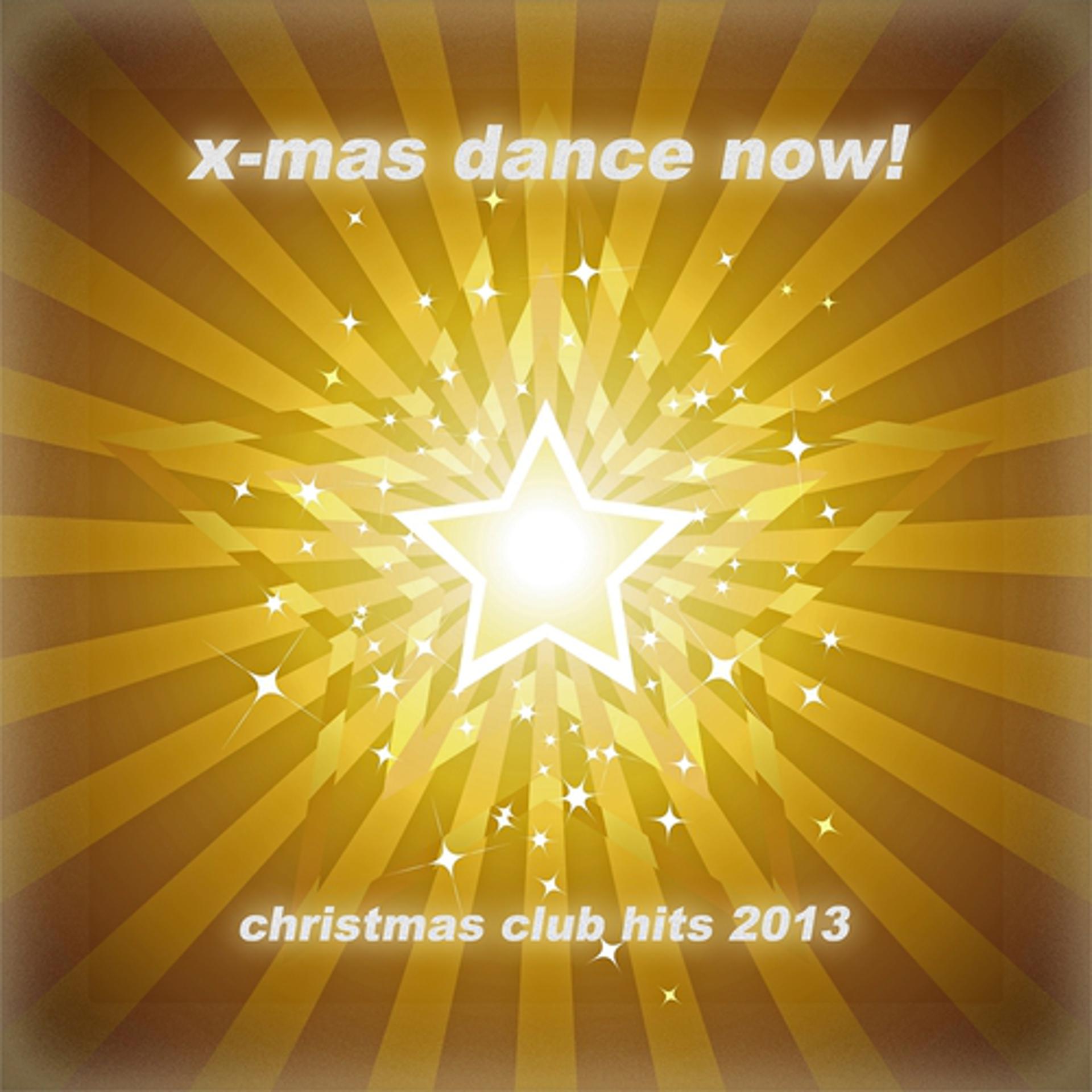 Постер альбома X-Mas Dance Now! - Christmas Club Hits 2013