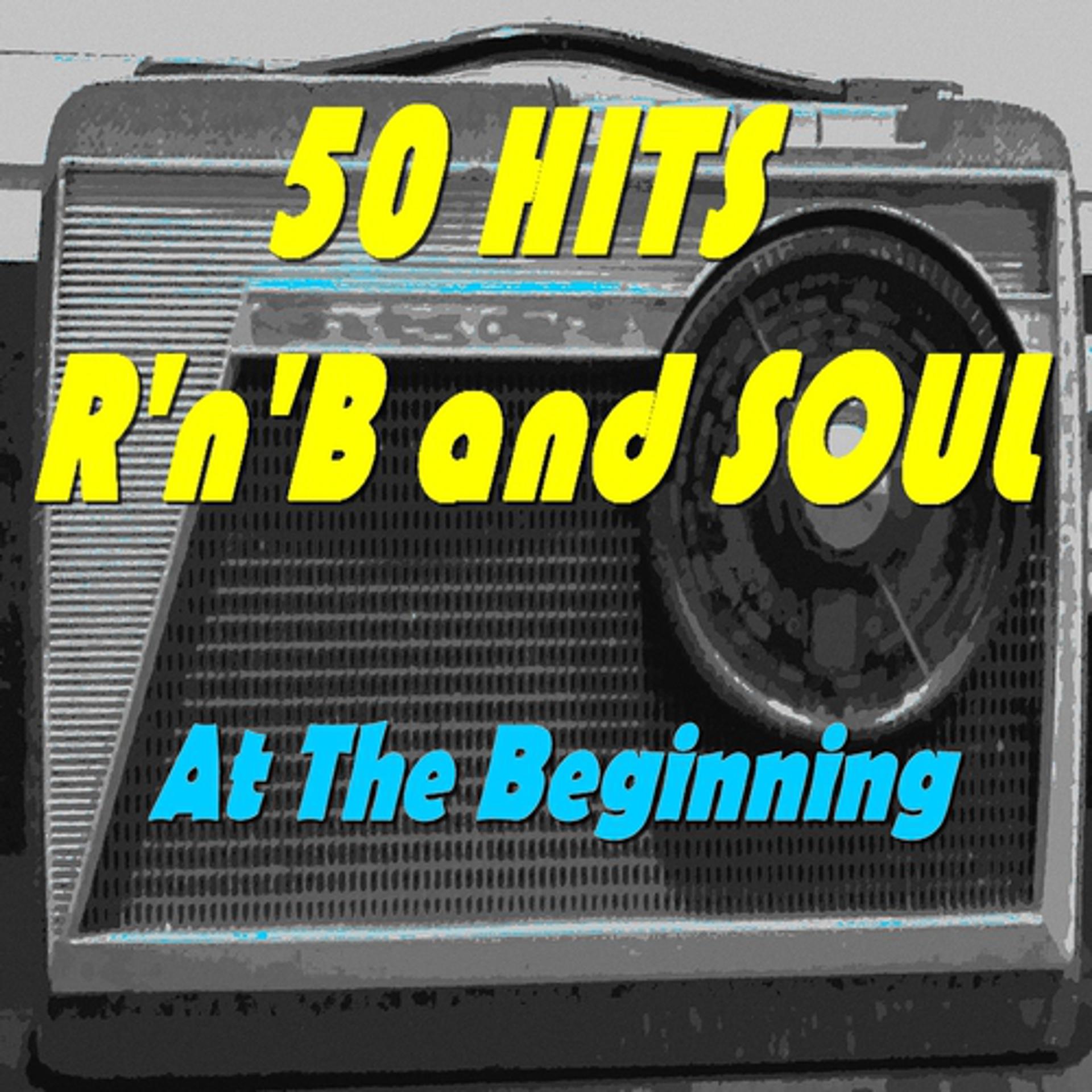 Постер альбома 50 Hits R'n'B and Soul