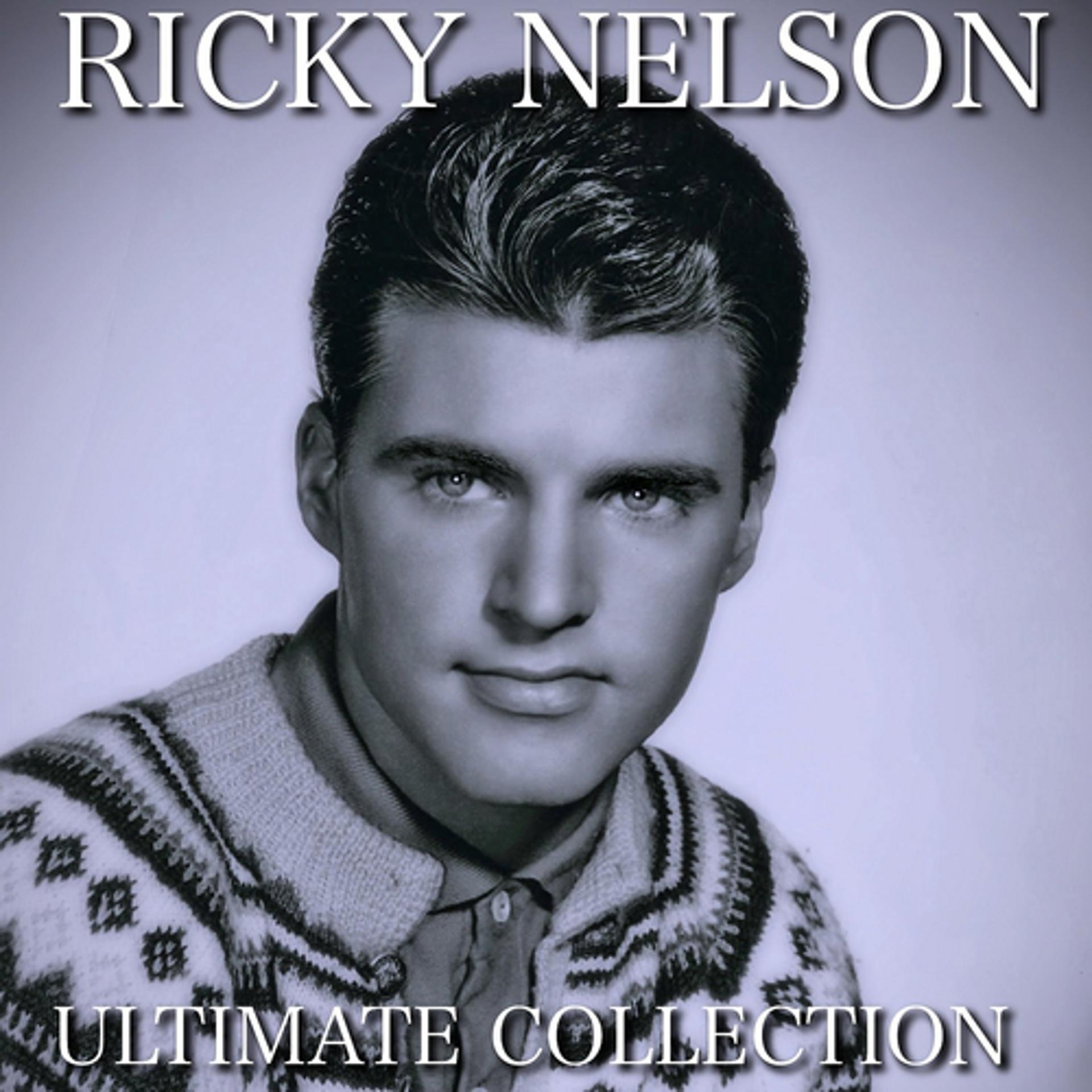 Постер альбома Ricky Nelson Ultimate Collection