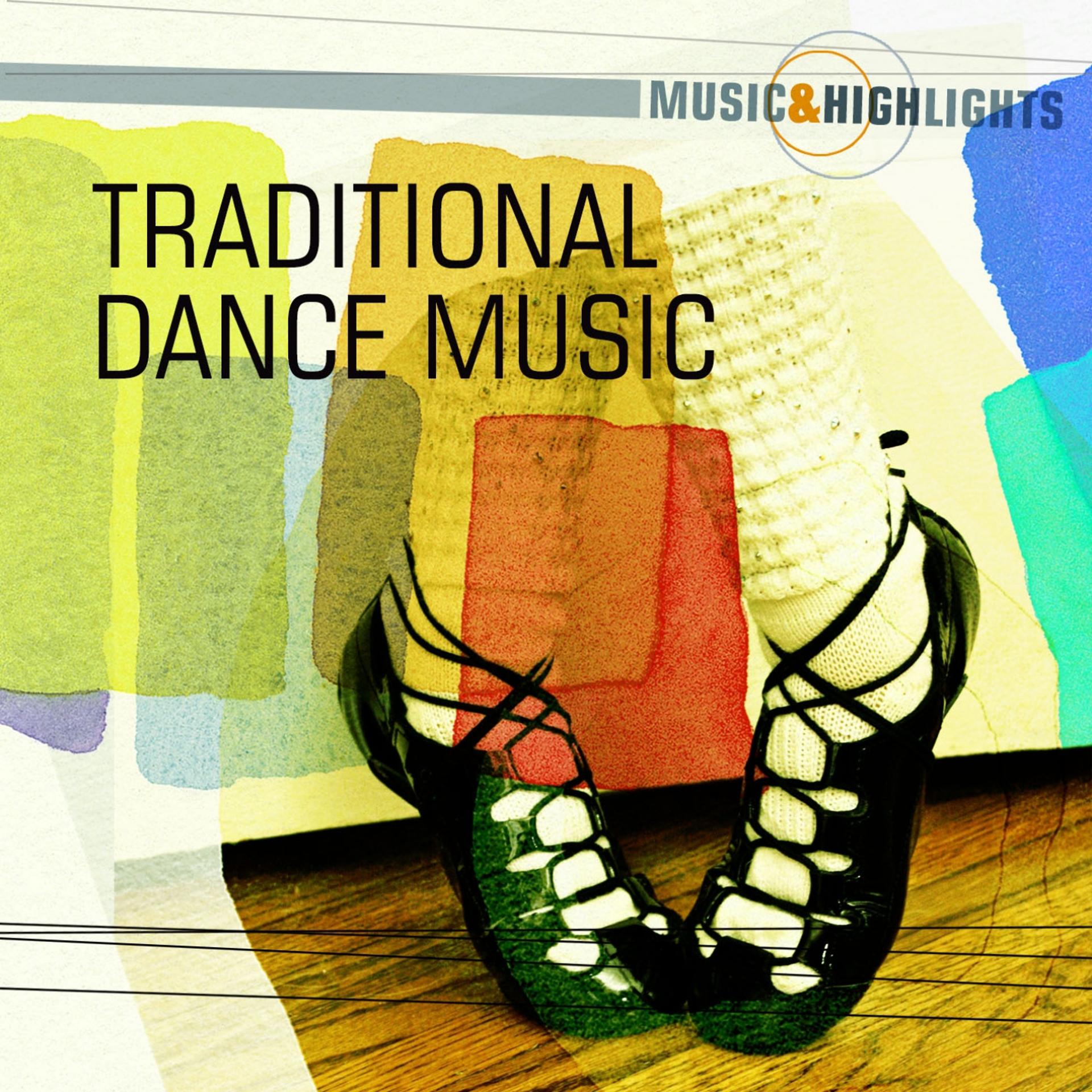 Постер альбома Music & Highlights: Celtic - Traditional Dance Music