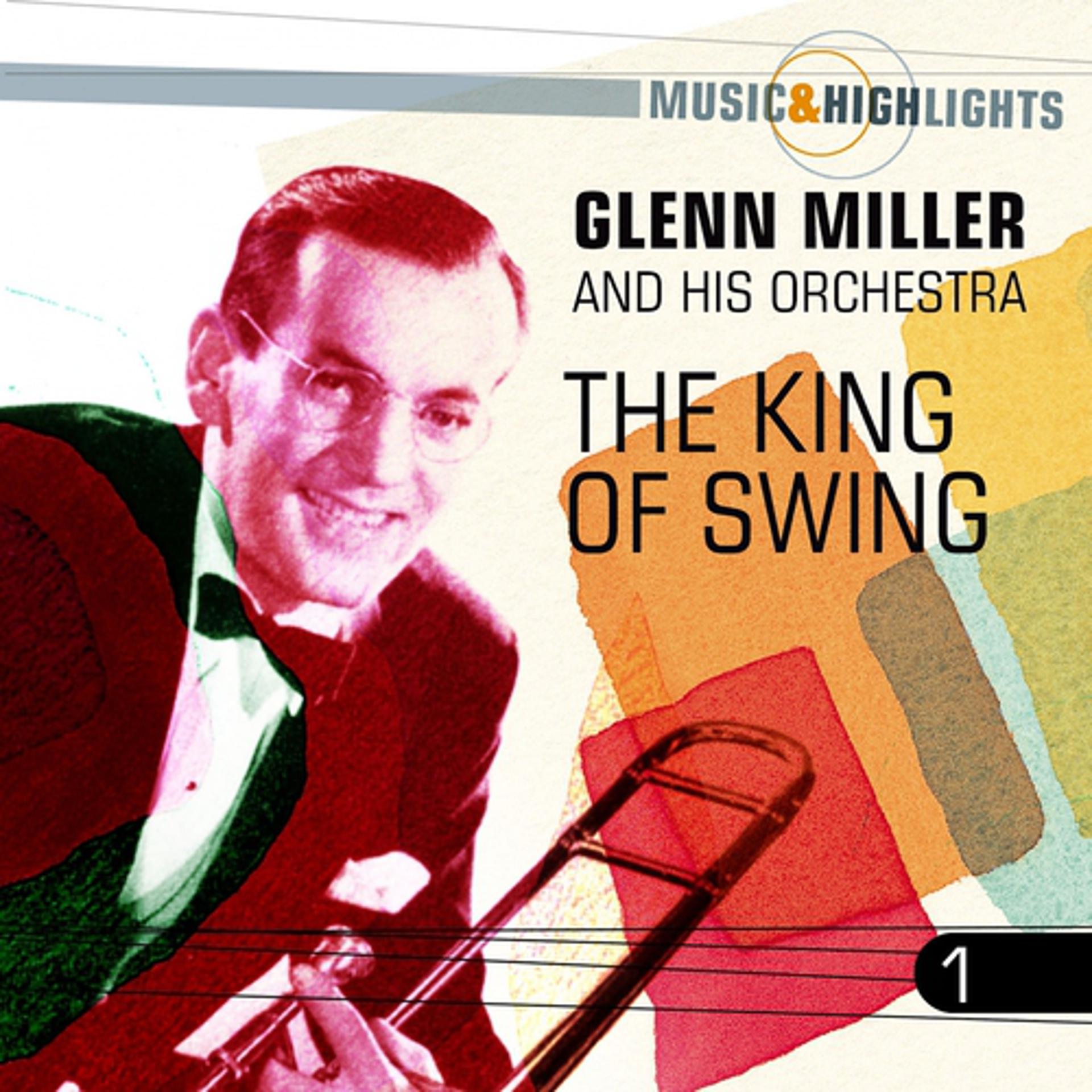 Постер альбома Music & Highlights: The King of Swing, Vol. 1