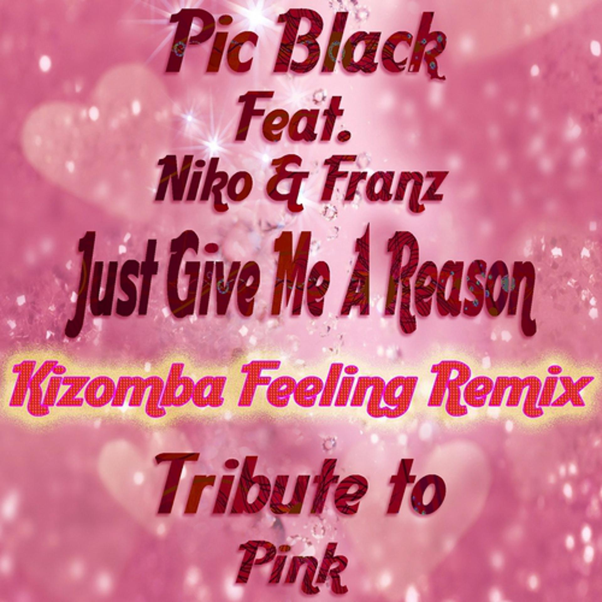 Постер альбома Just Give Me A Reason: Tribute to Pink