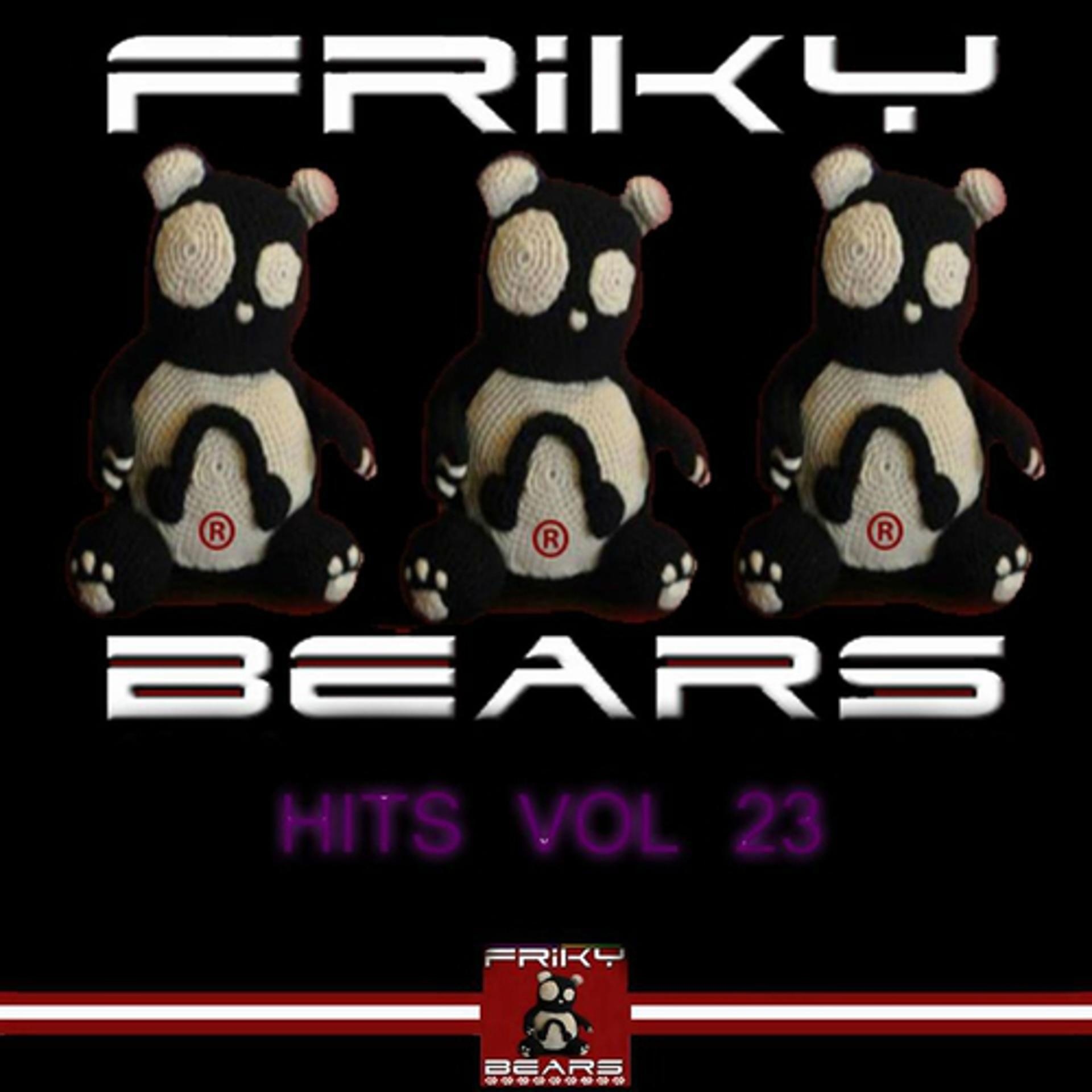 Постер альбома Friky Bears Hits, Vol. 23