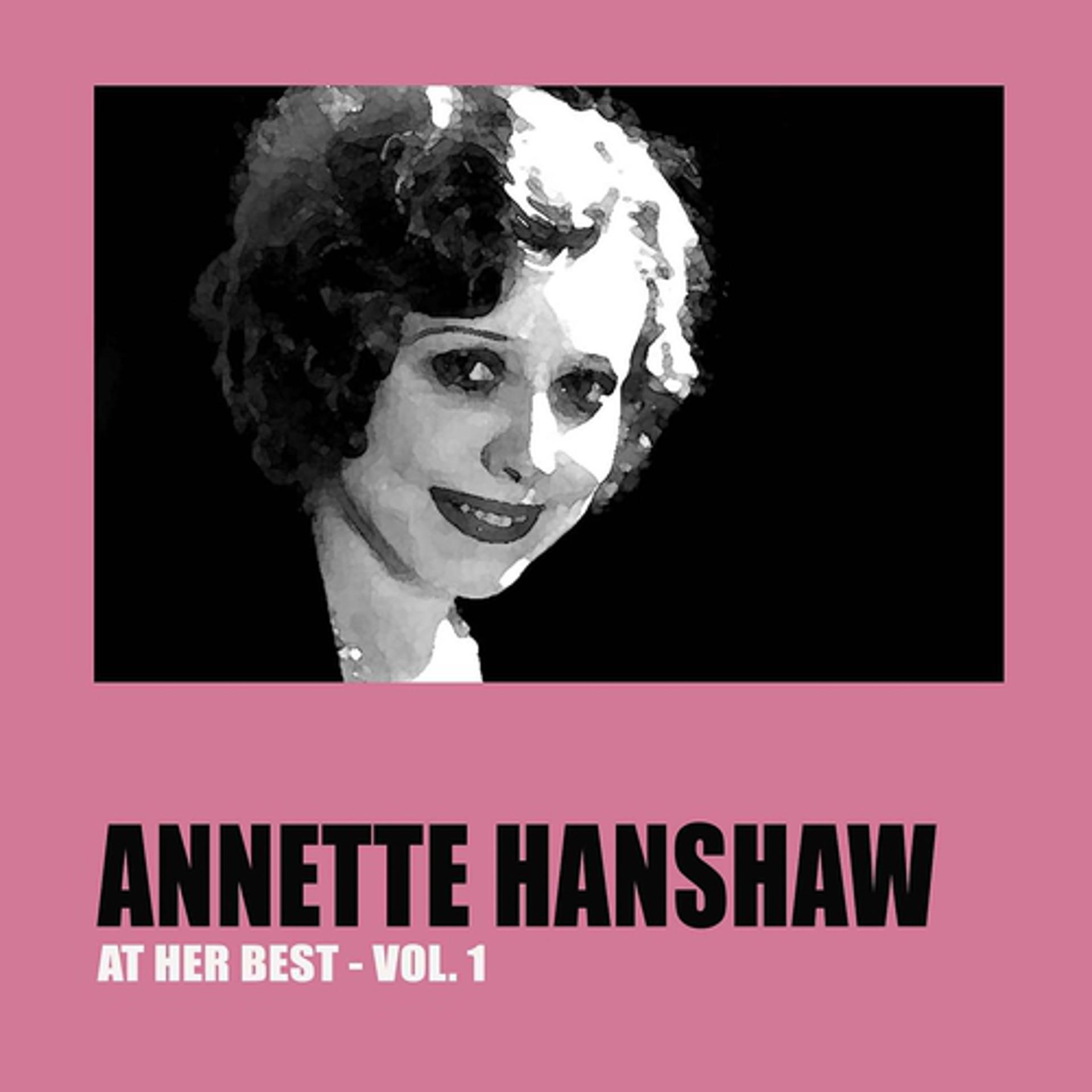 Постер альбома Annette Hanshaw at Her Best, Vol. 1
