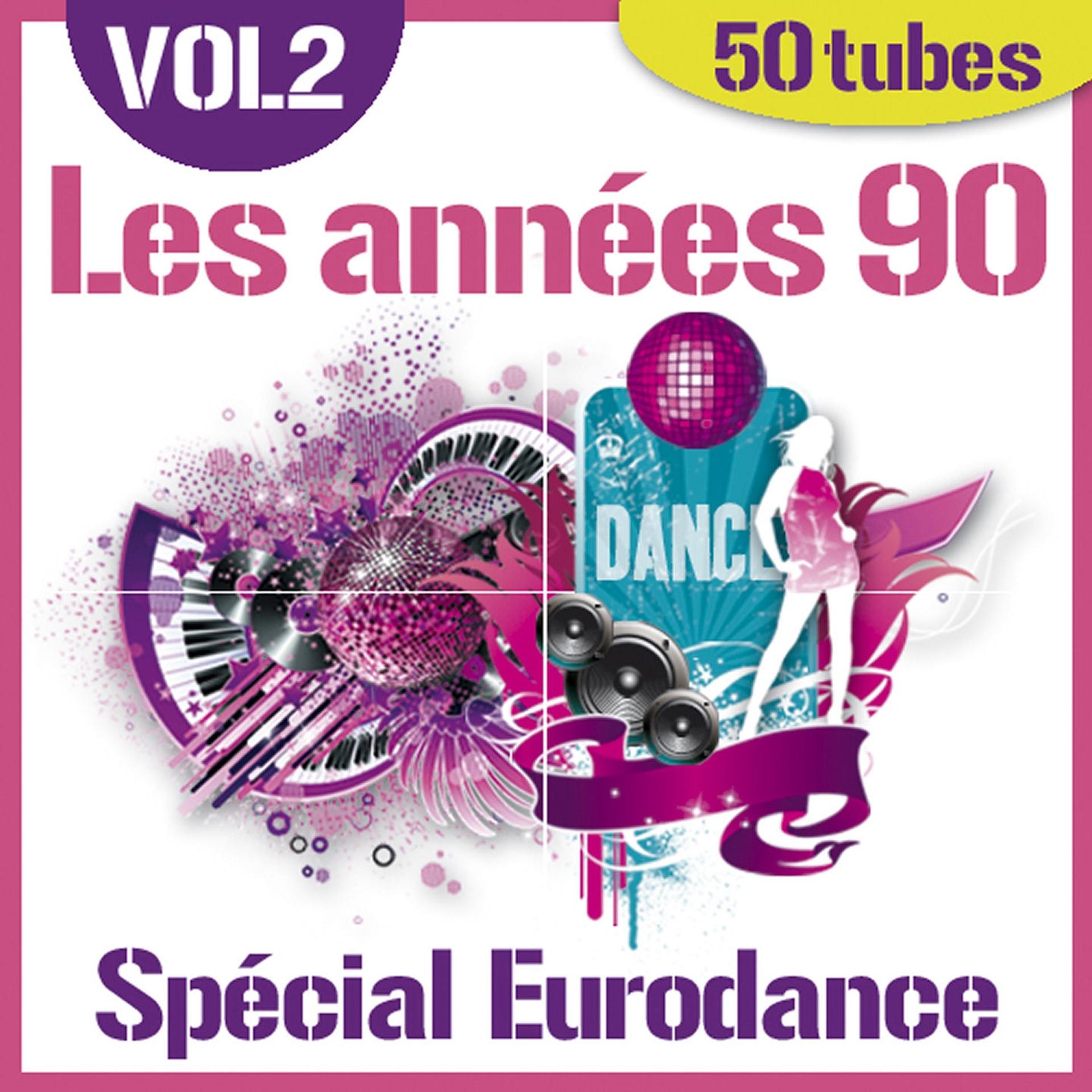 Постер альбома Les années 90 - Spécial Eurodance, vol. 2