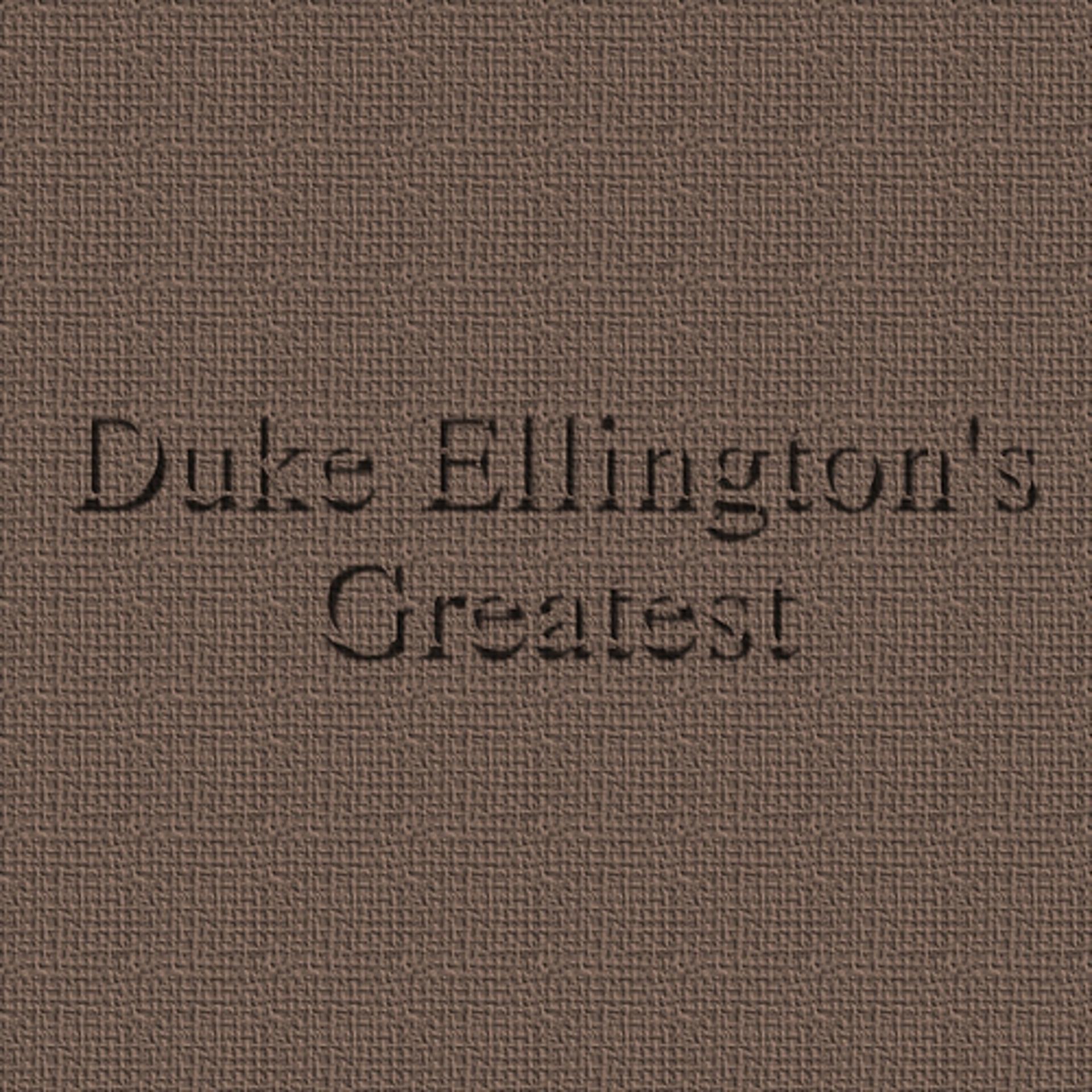 Постер альбома Duke Ellington's Greatest