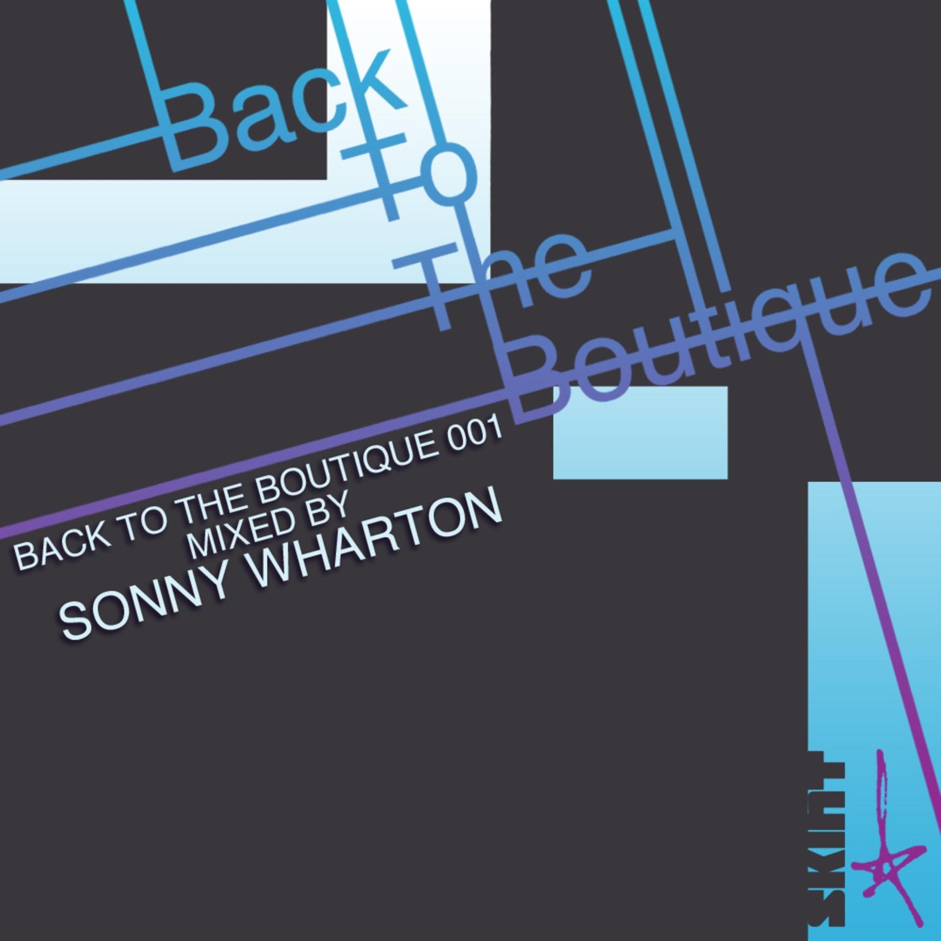 Постер альбома Back to the Boutique, Vol. 1 (Mixed By Sonny Wharton)