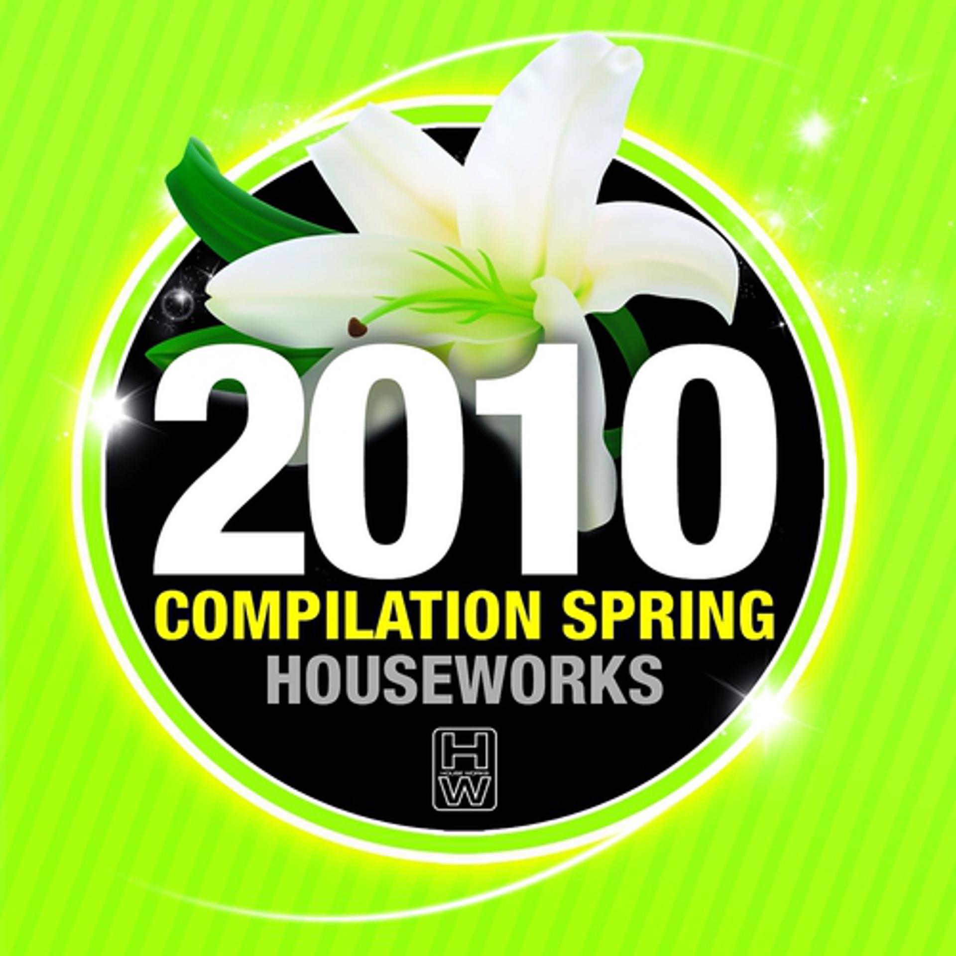 Постер альбома House Works Compilation Spring 2010