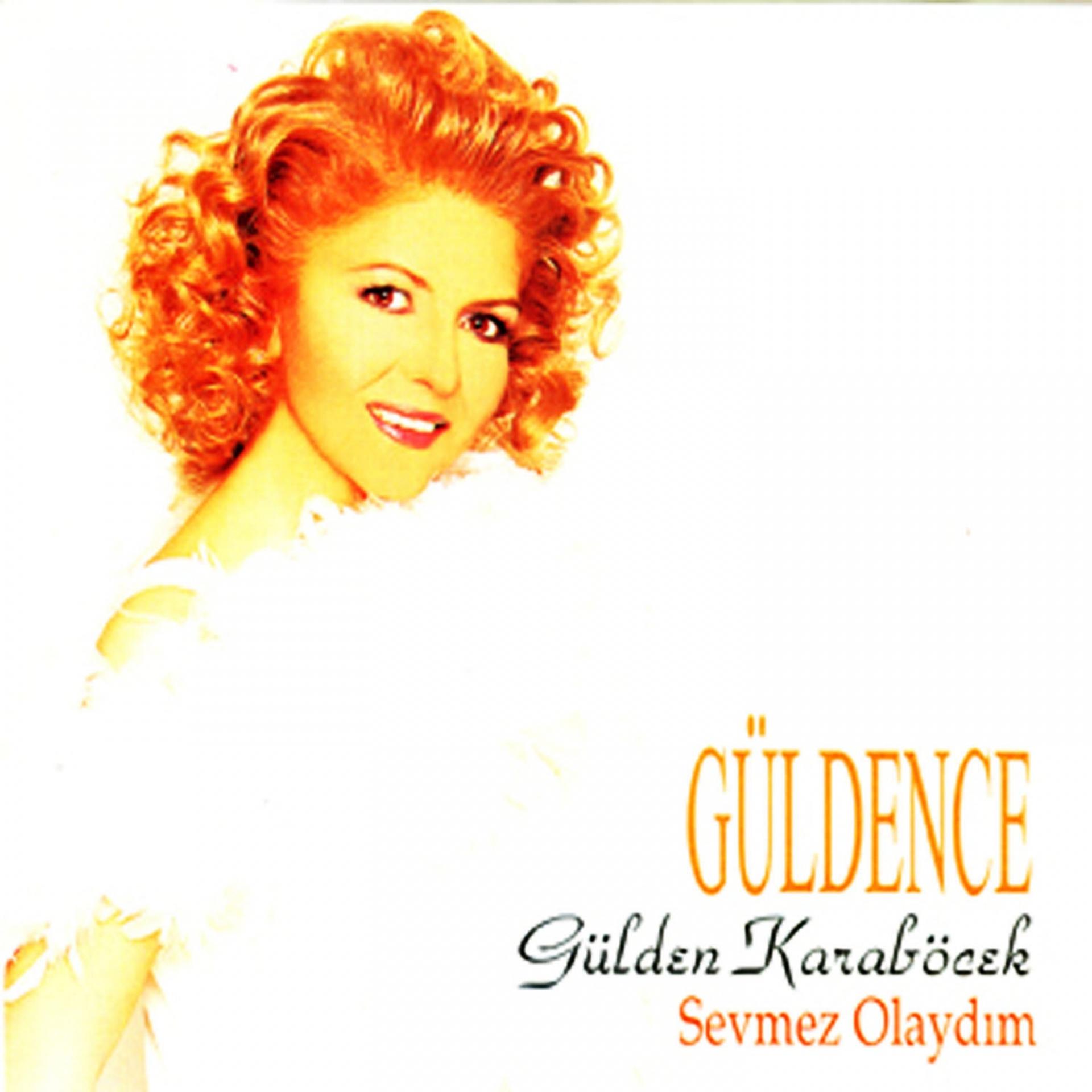 Постер альбома Güldence (Sevmez Olaydım)
